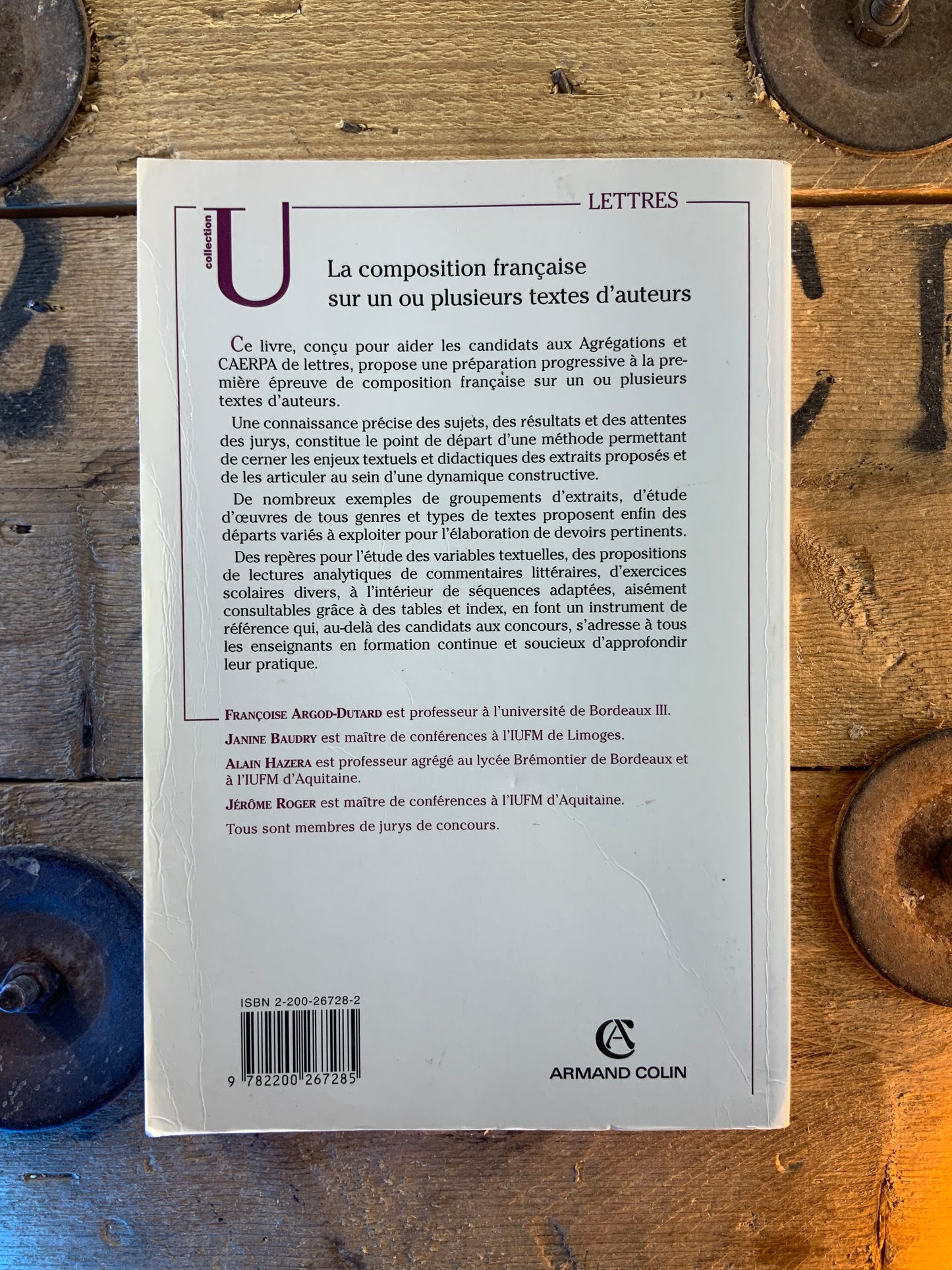 La composition française sur un ou plusieurs textes d’auteurs : agrégations internes et CAERPA de lettres - Françoise Argod-Dutard, Janine Baudry, Alain Hazera, Jérôme Roger