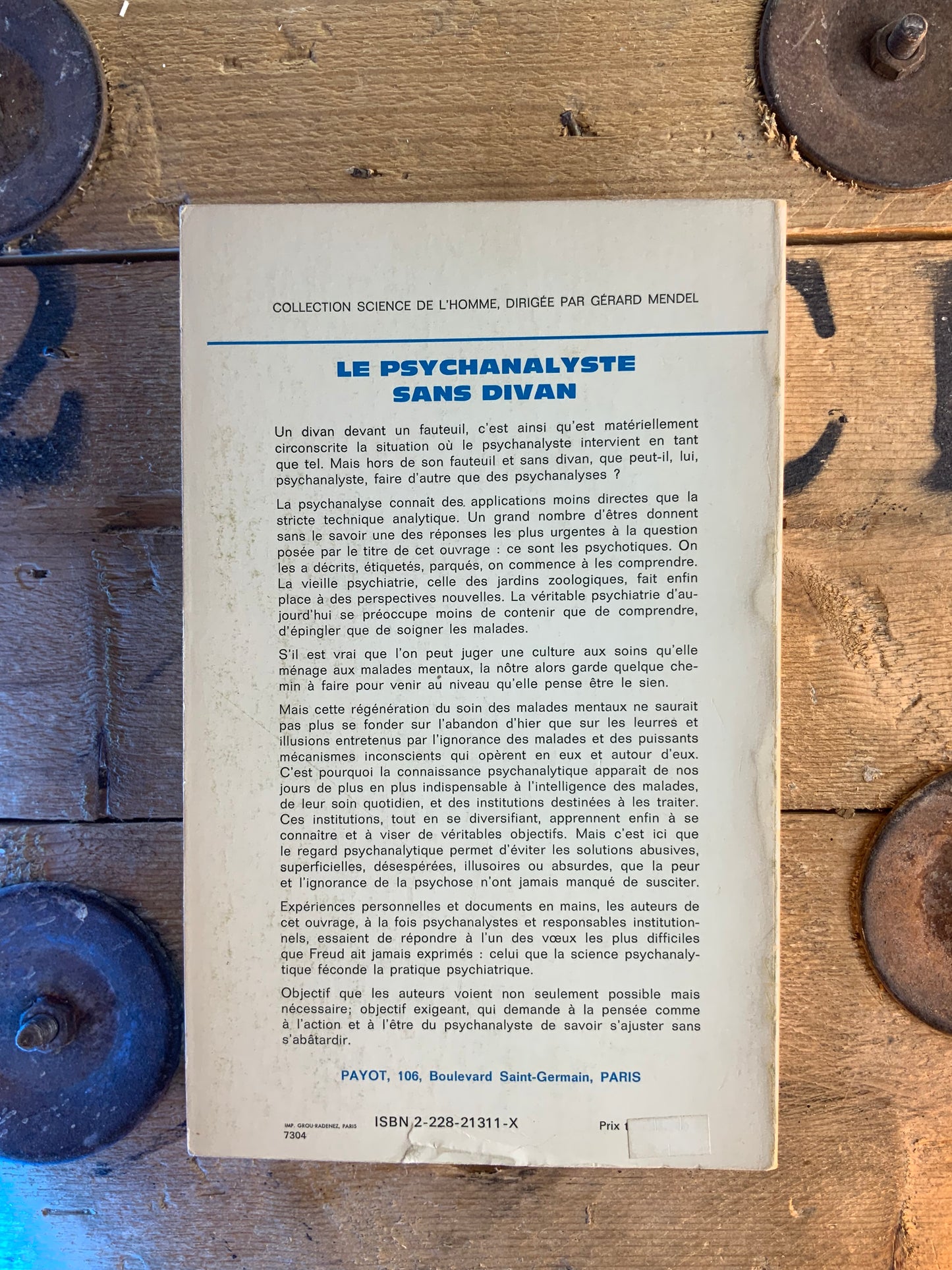 Le psychanalyste sans divan : la psychanalyse et les institutions de soins psychiatriques - P. C. Racamier