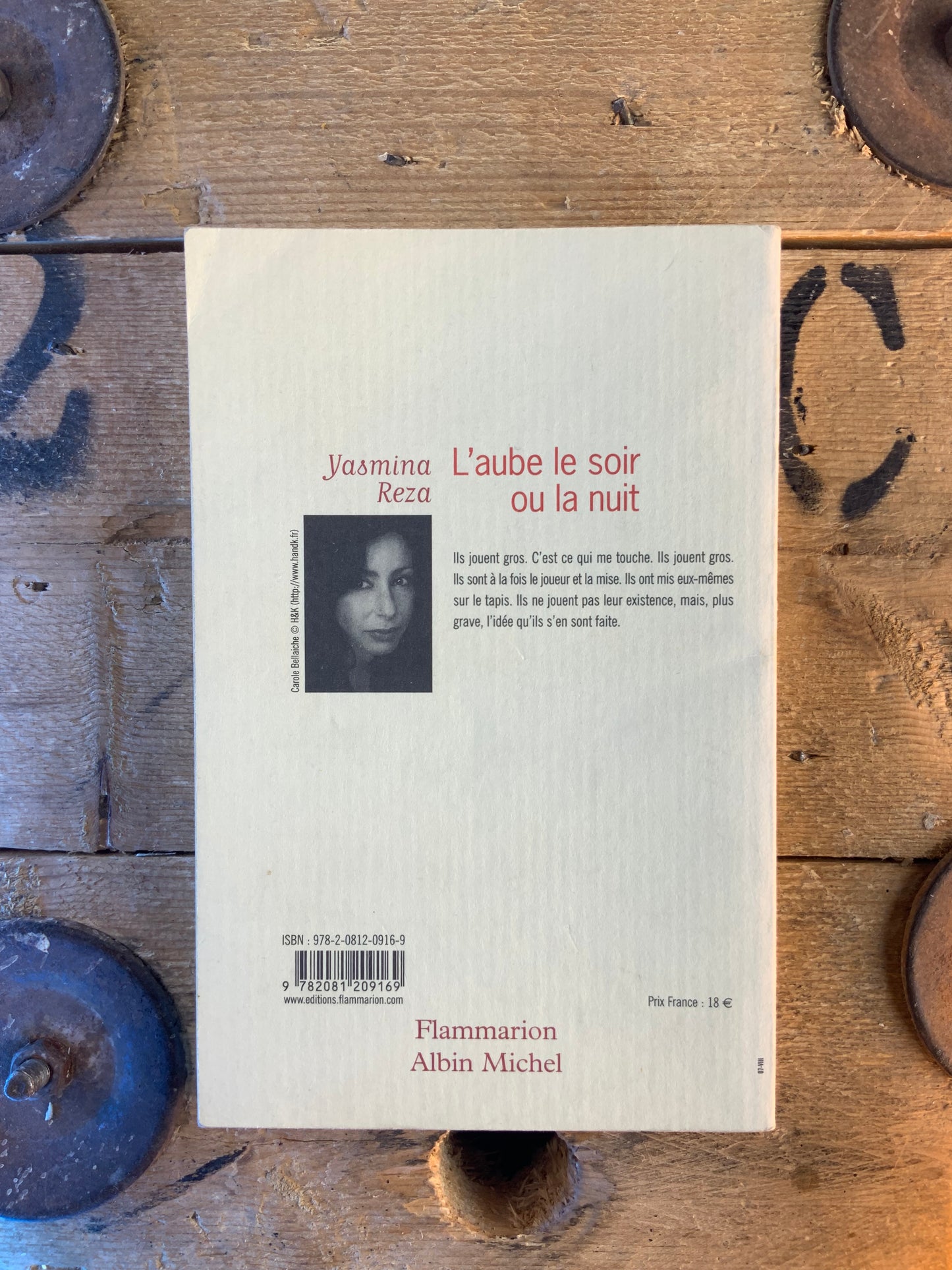 L’aube le soir ou la nuit - Yasmina Reza