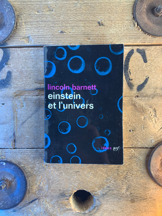 Einstein et l’univers - Lincoln Barnett