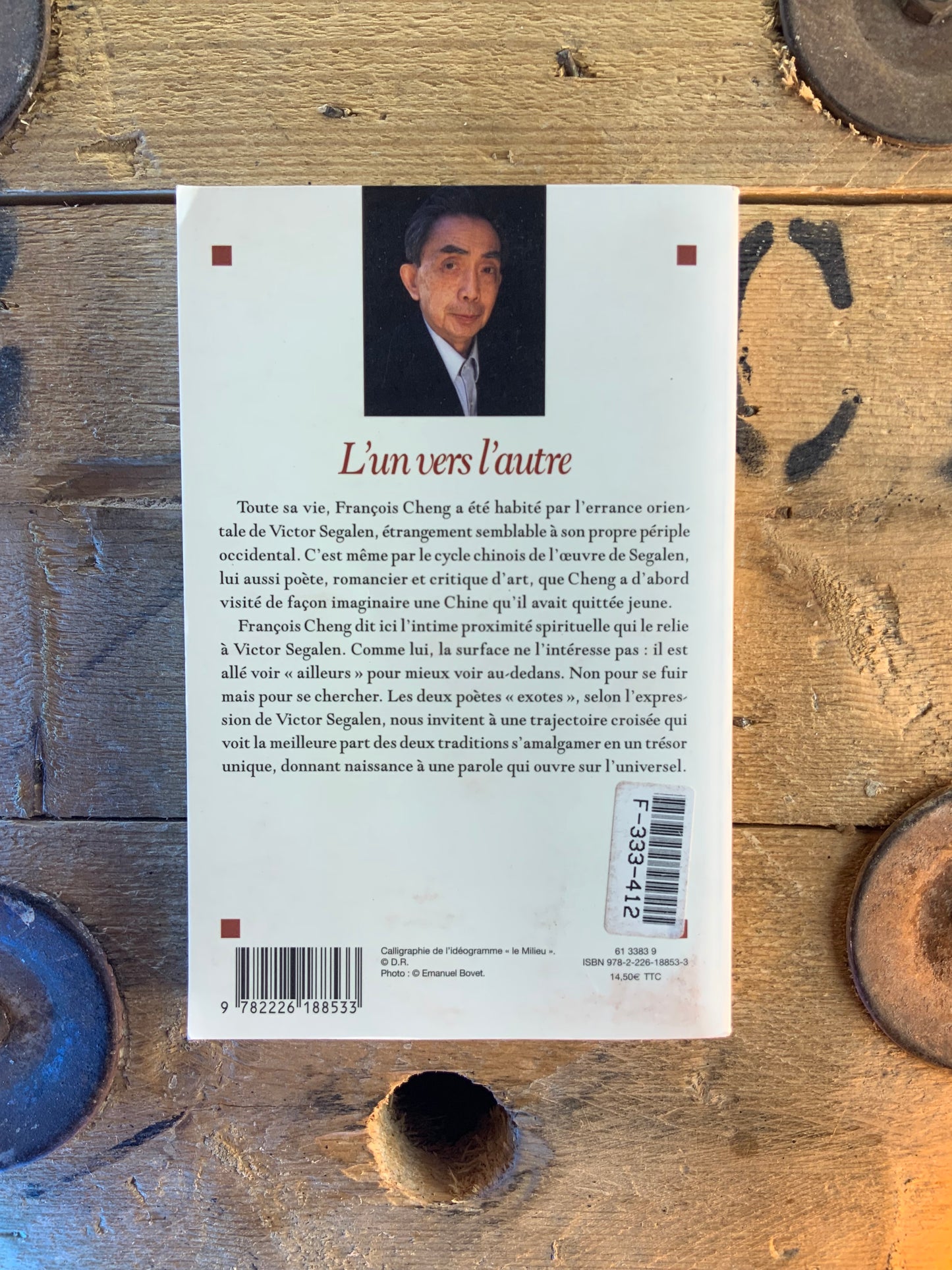 L’un vers l’autre : en voyage avec Victor Segalen - François Cheng