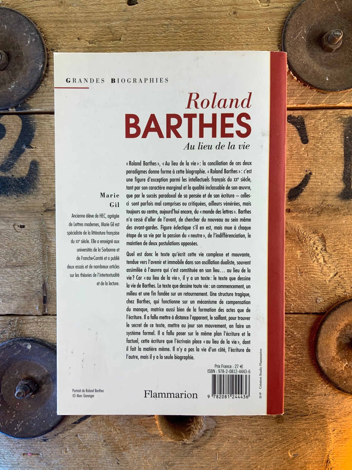 Roland Barthes : au lieu de la vie - Marie Gil