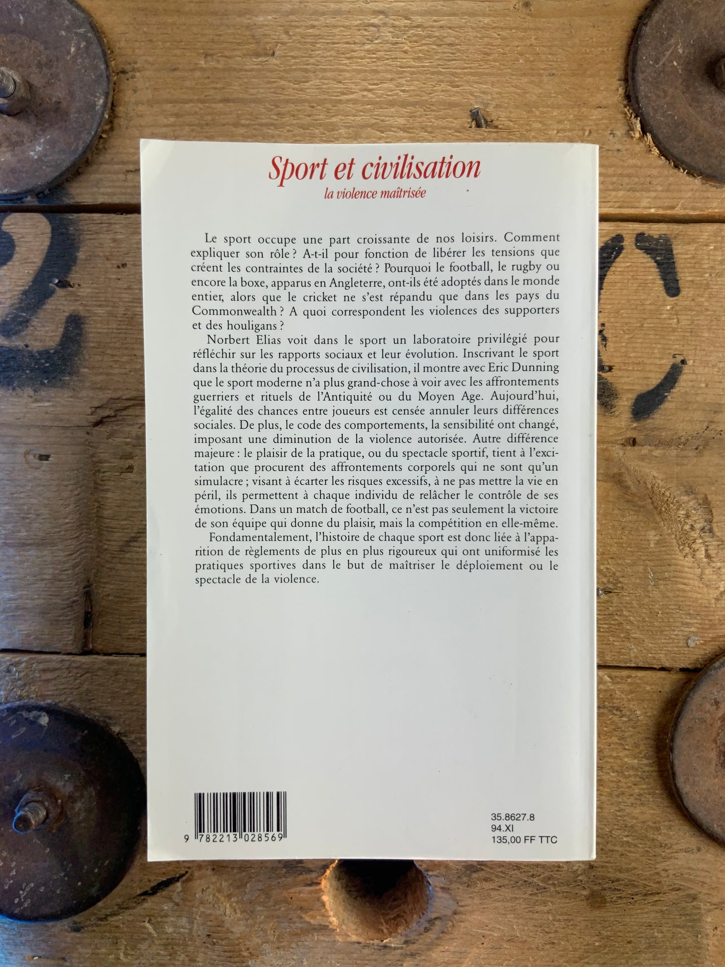 Sport et civilisation : la violence maîtrisée - Norbert Elias et Eric Dunning