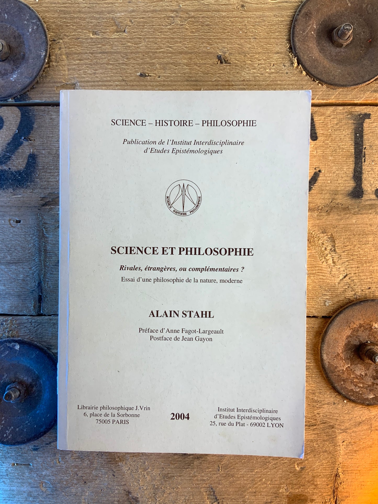 Science et philosophie : Rivages étrangères ou complémentaires ? Essai d’une philosophie de la nature, moderne - Alain Stahl