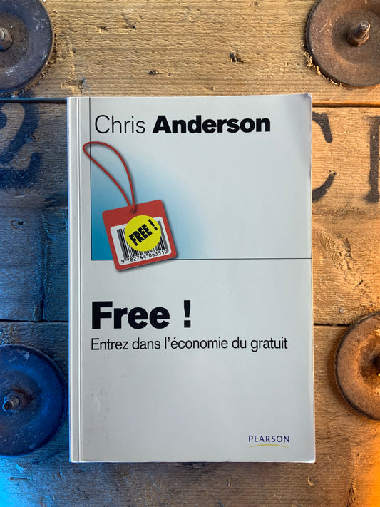 Free : entrez dans une économie du gratuit - Chris Anderson