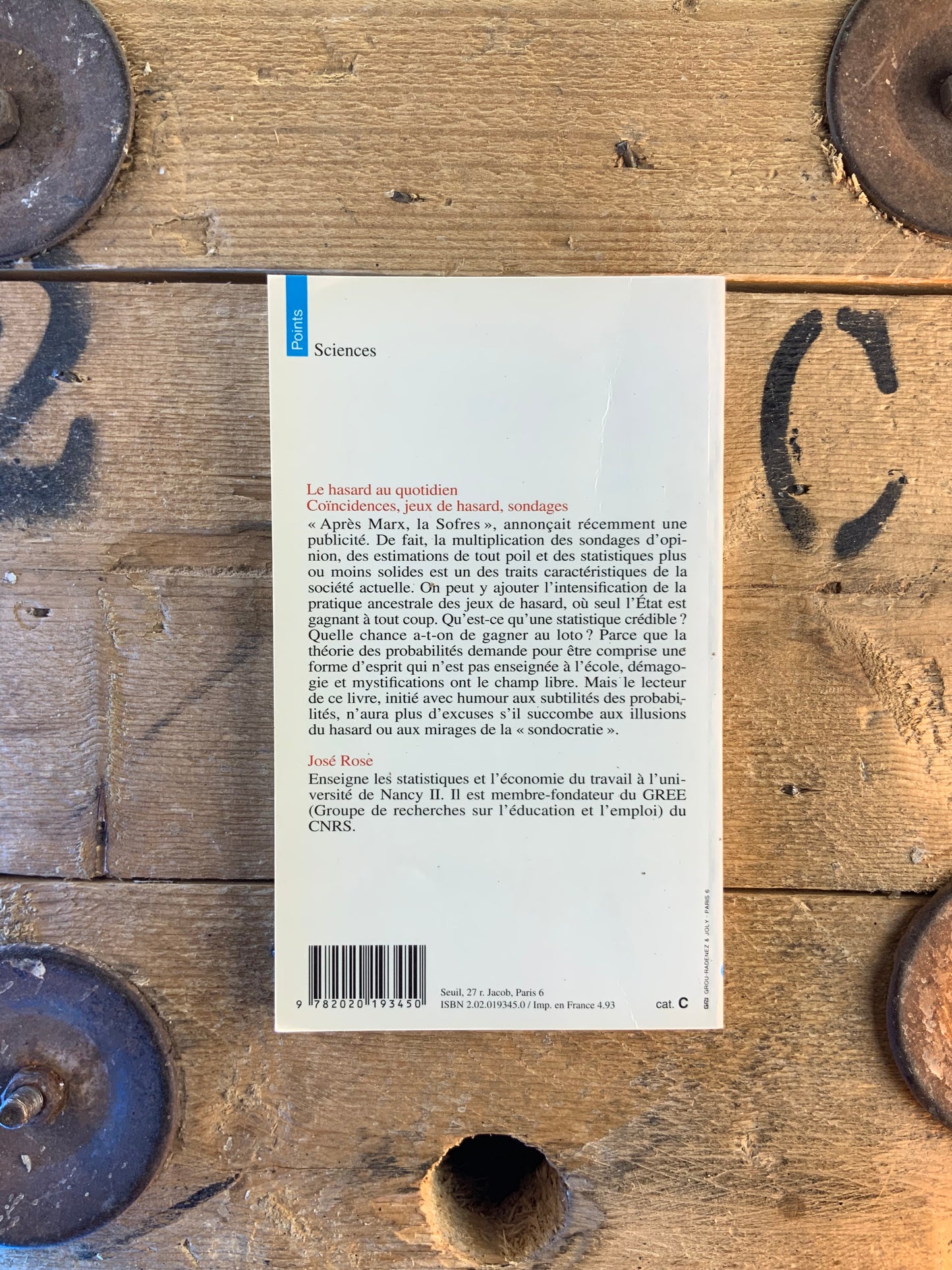 Le hasard au quotidien : coïncidences, jeux de hasard, sondages - José Rose