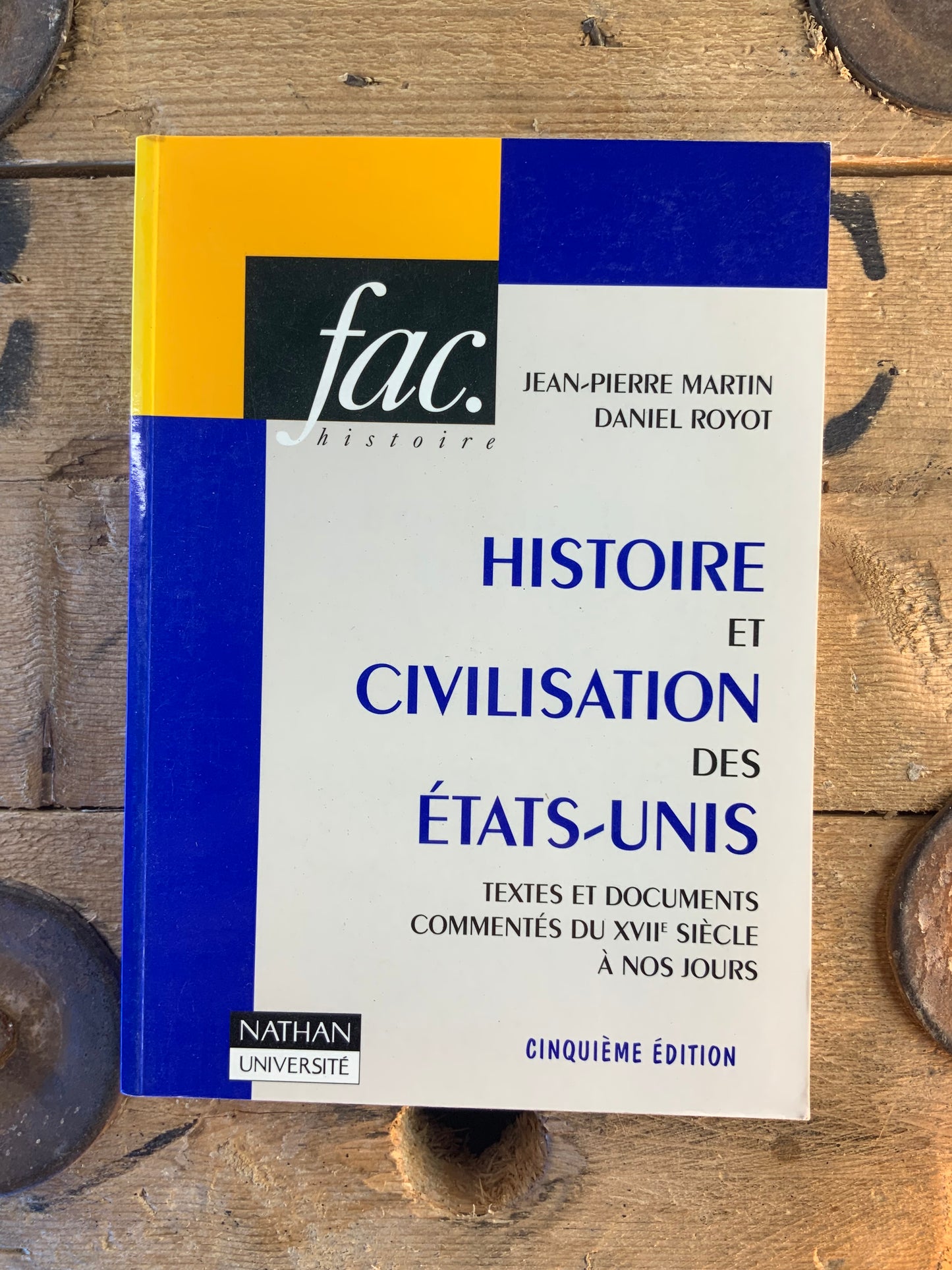 Histoire et civilisation des États-Unis : textes et documents commentés du XVIIe siècle à nos jours - Jean-Pierre Martin et Daniel Royot