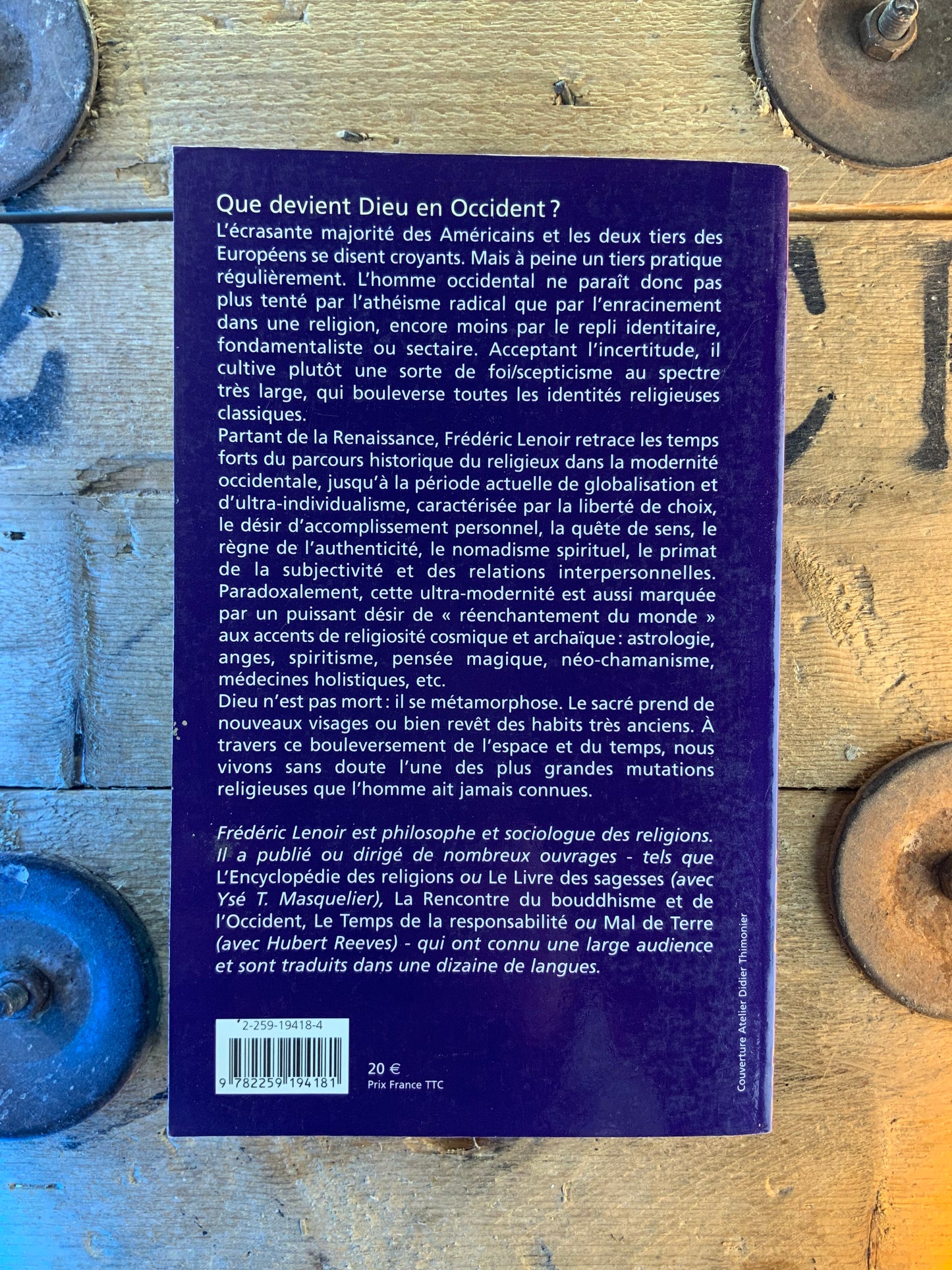 Les métamorphoses de Dieu : la nouvelle spiritualité occidentale - Frédéric Lenoir