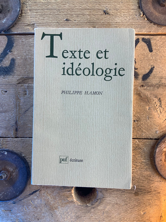 Texte et idéologie - Philippe Hamon
