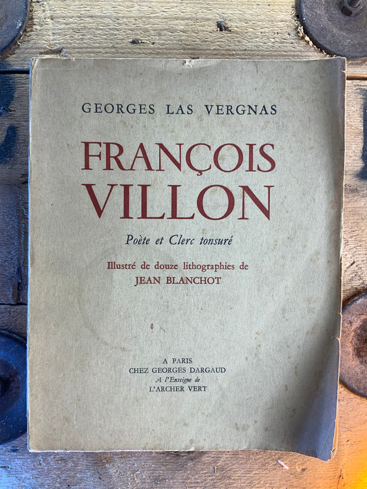 François Villon : poète et clerc tonsuré - Georges Las Vergnas