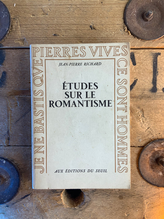 Études sur le romantisme - Jean-Pierre Richard