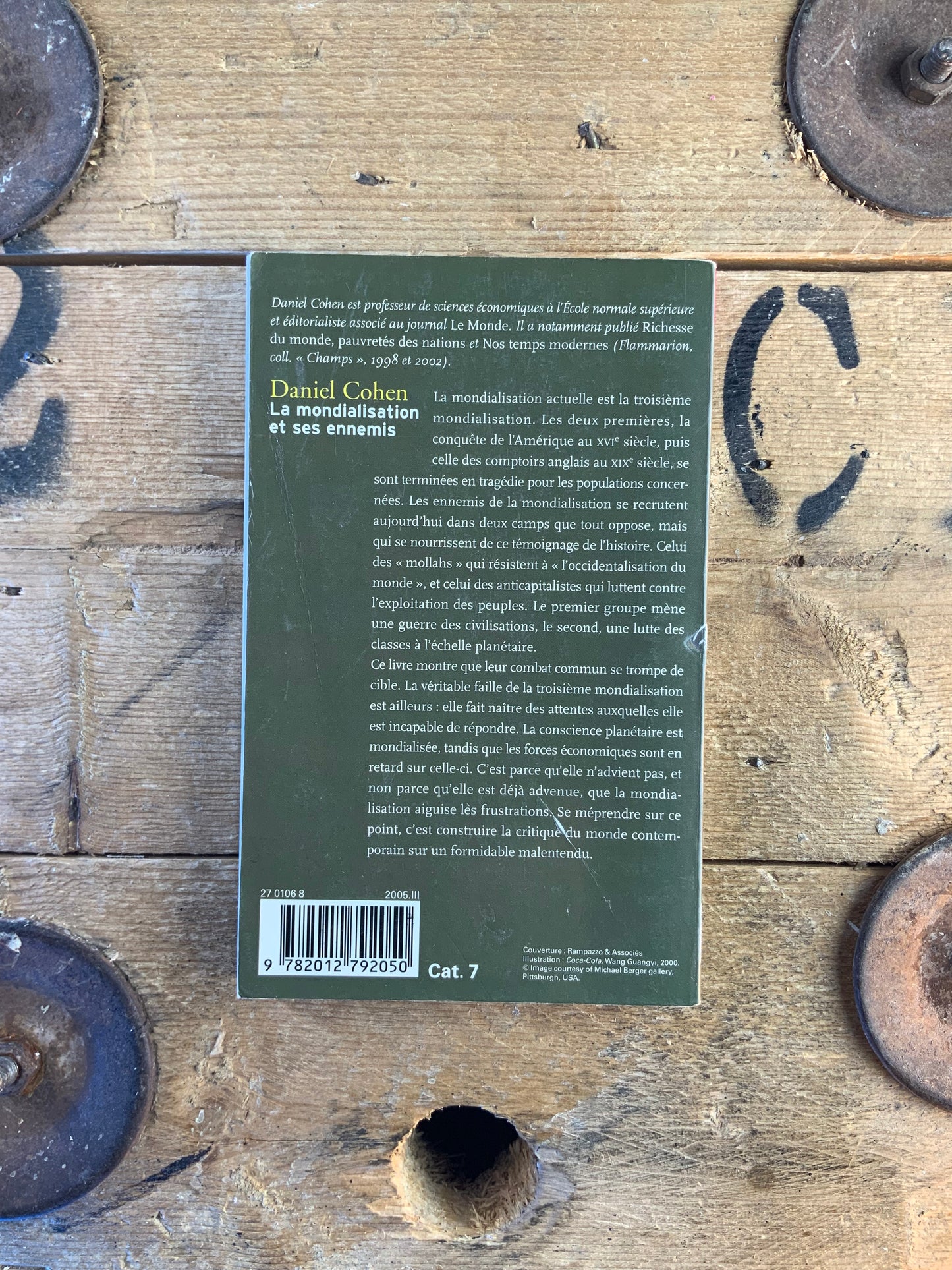 La mondialisation et ses ennemis - Daniel Cohé