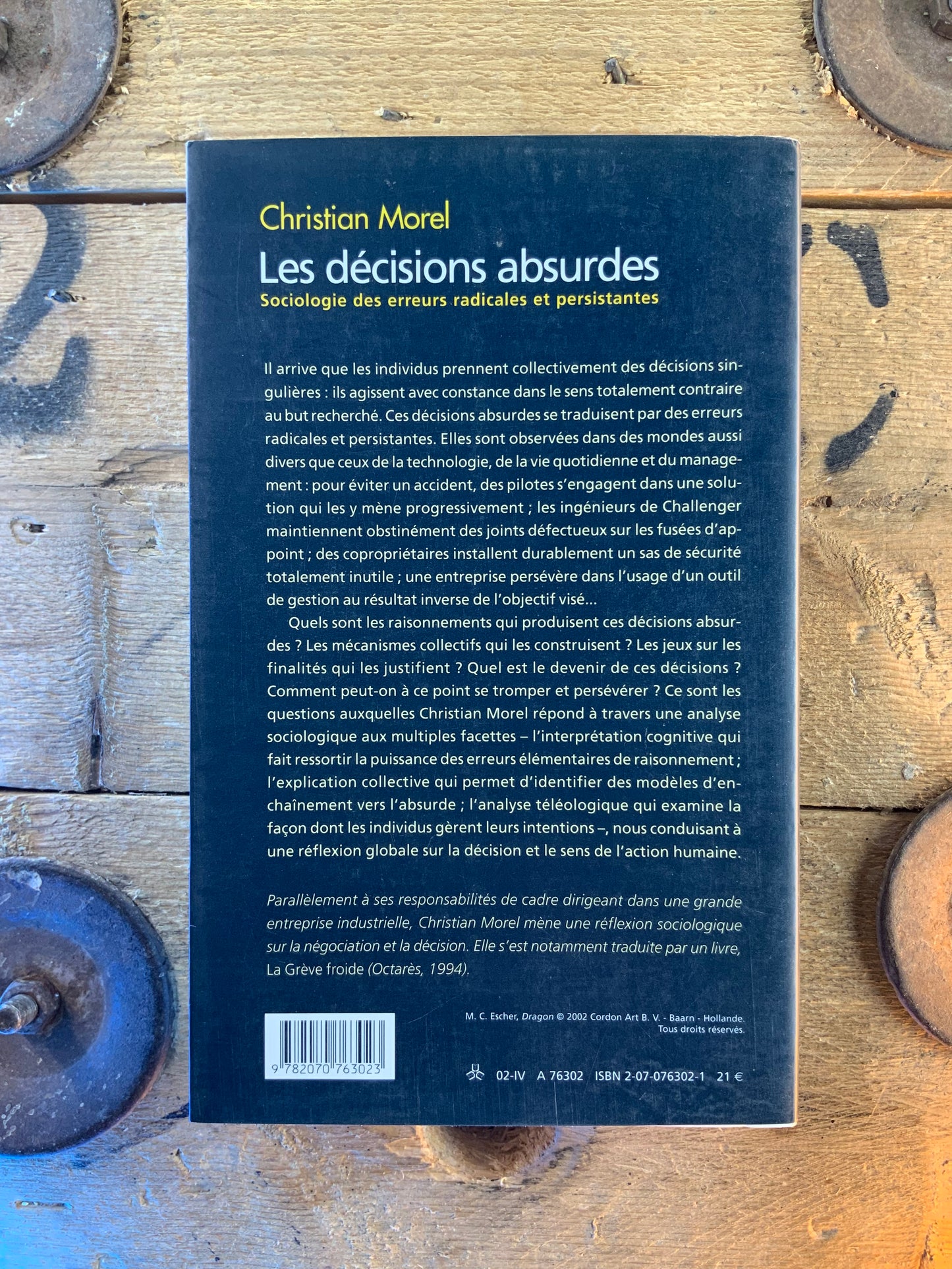 Les décisions absurdes : socuologie des erreurs radicales et persistantes - Christian Morel