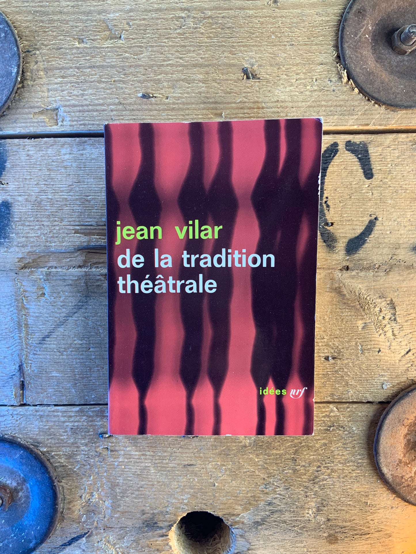 De la tradition théâtrale - Jean Vilar