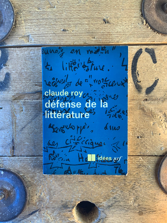 Défense de la littérature - Claude Roy