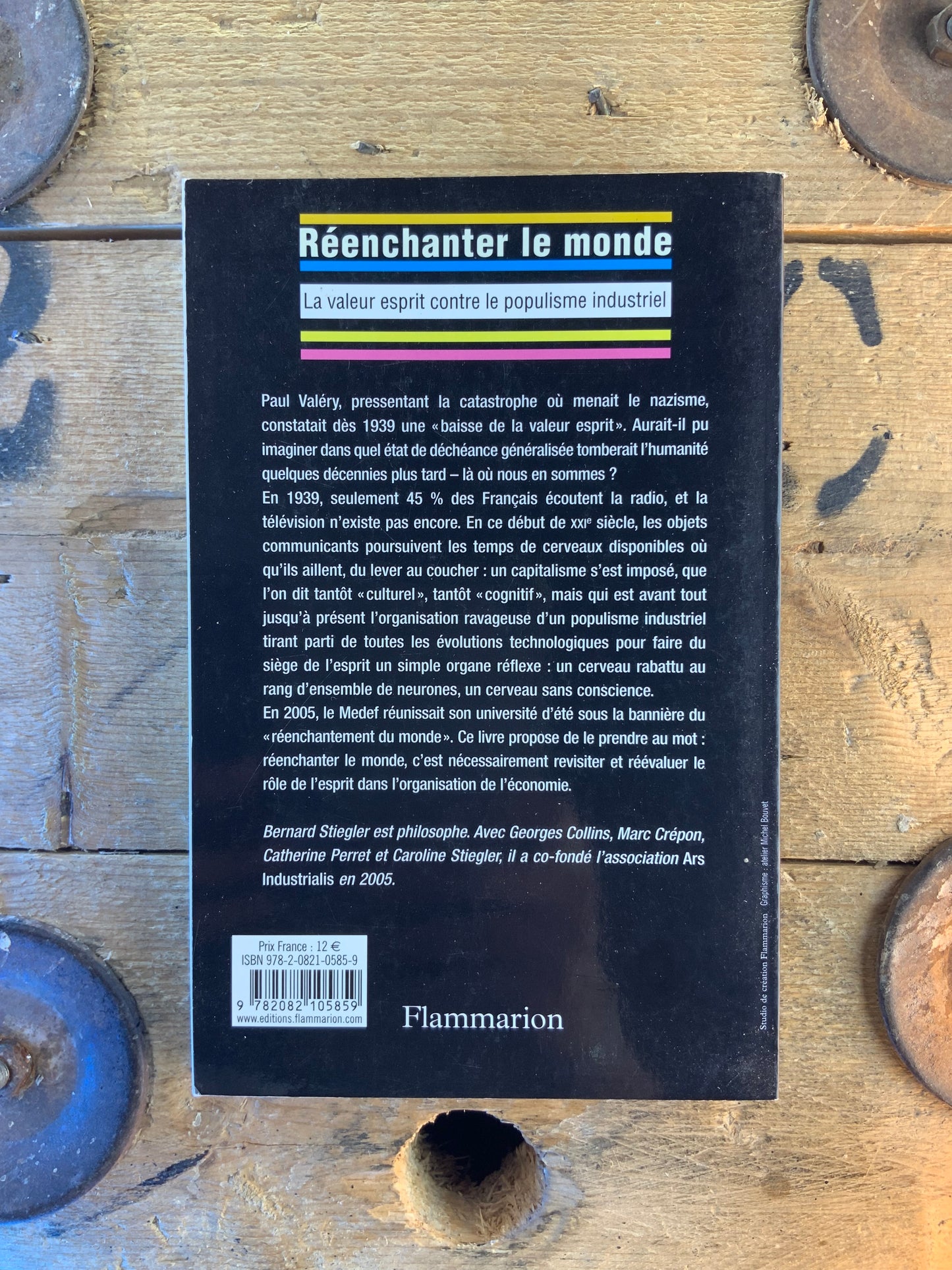 Réenchanter le monde : la valeur esprit contre le populisme industriel - Bernard Stiegler et Ars Industrialis