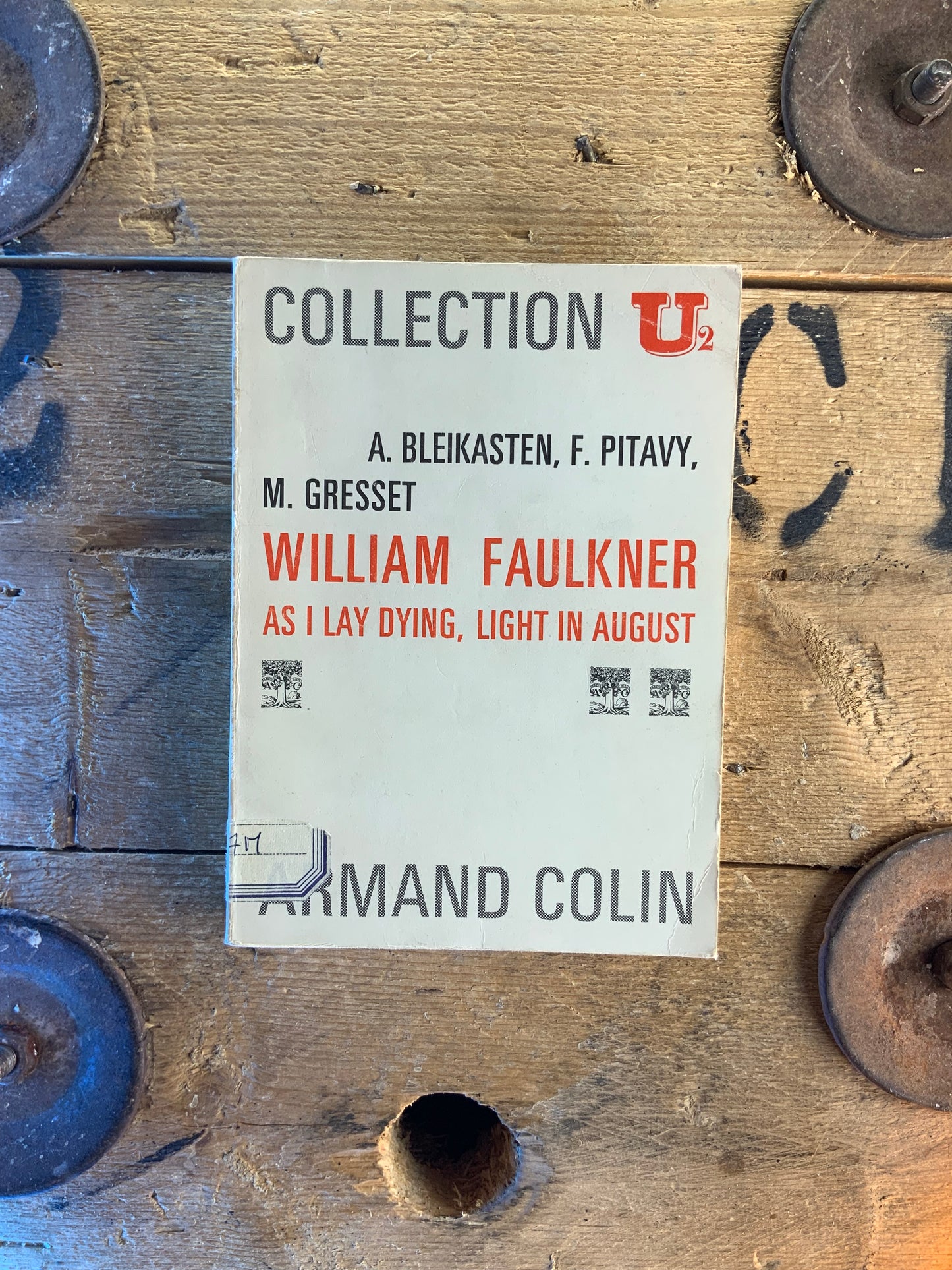 William Faulkner : As I lay dying, light in august - A. Bleikasten , F. Pitavy , M. Gresset