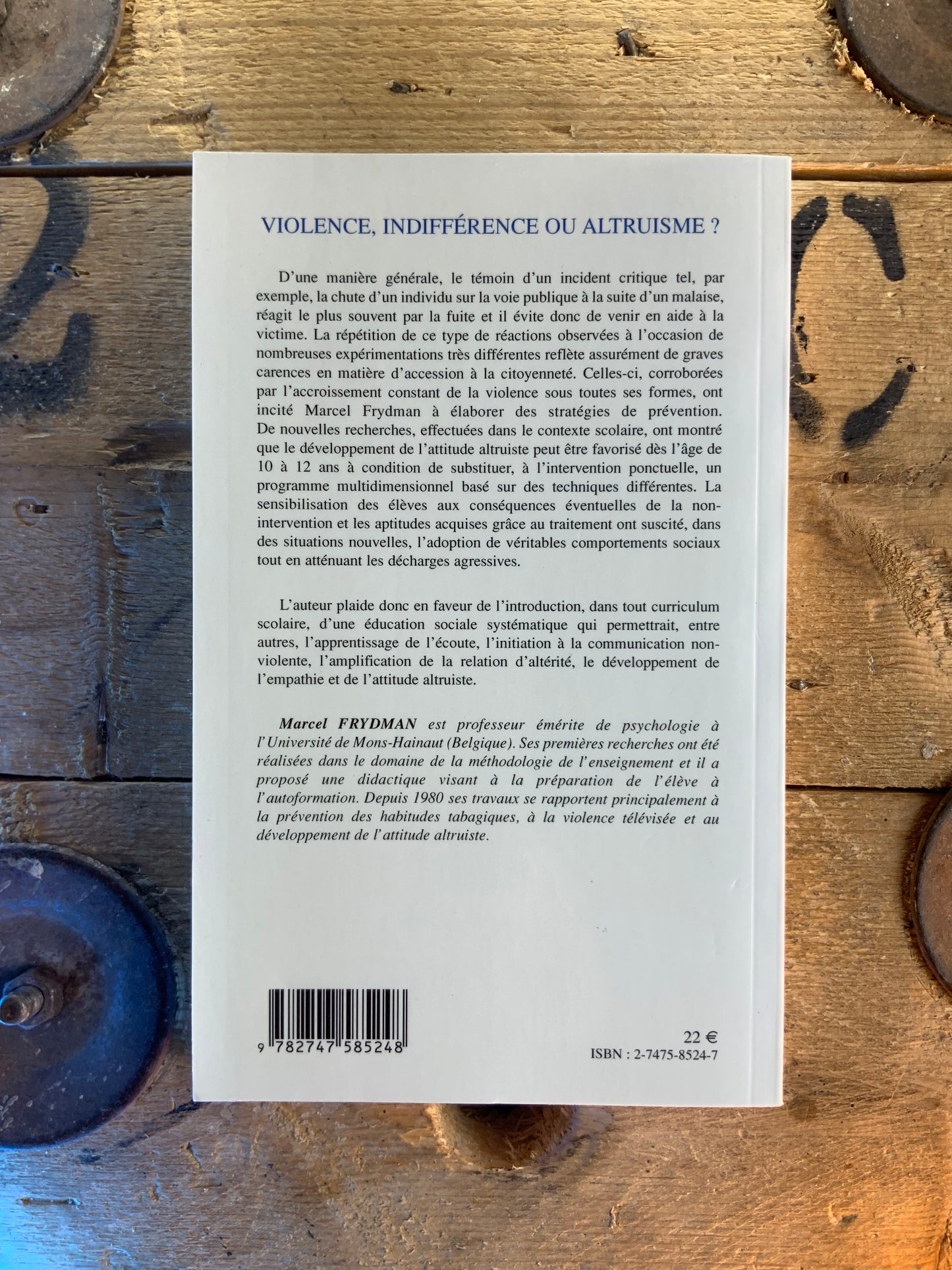 Violence, indifférence ou altruisme ? - Marcel Frydman