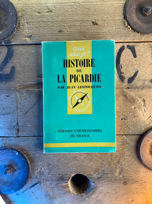 Histoire de la Picardie - Jean Lestocquoy