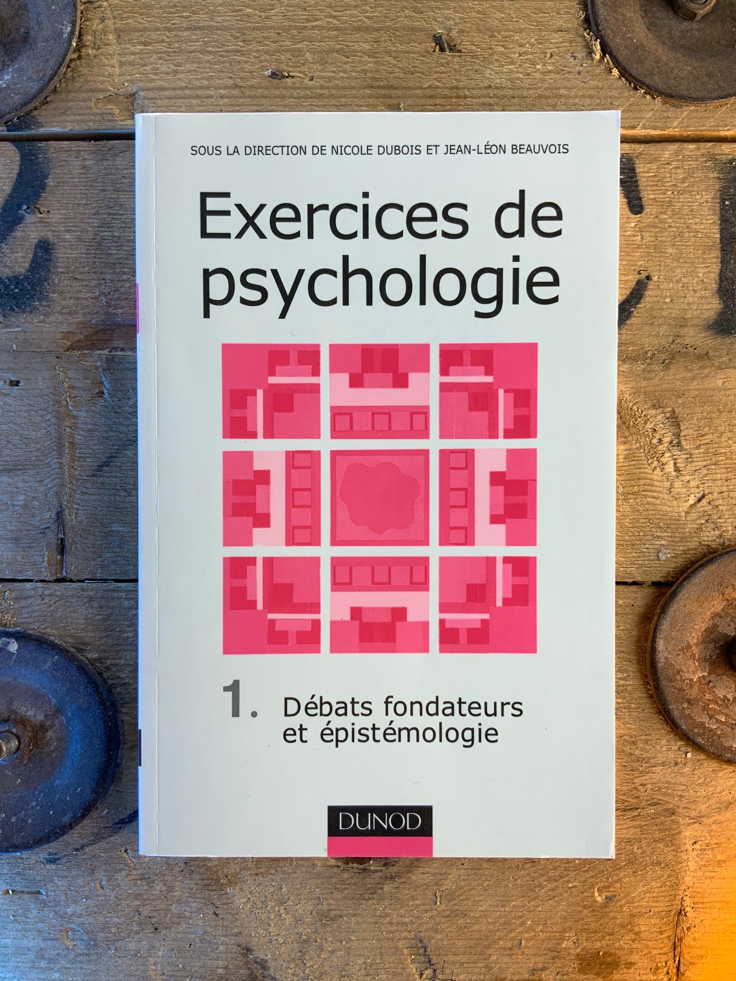 Exercices de psychologie : 1 - Débats fondateurs et épistimologie