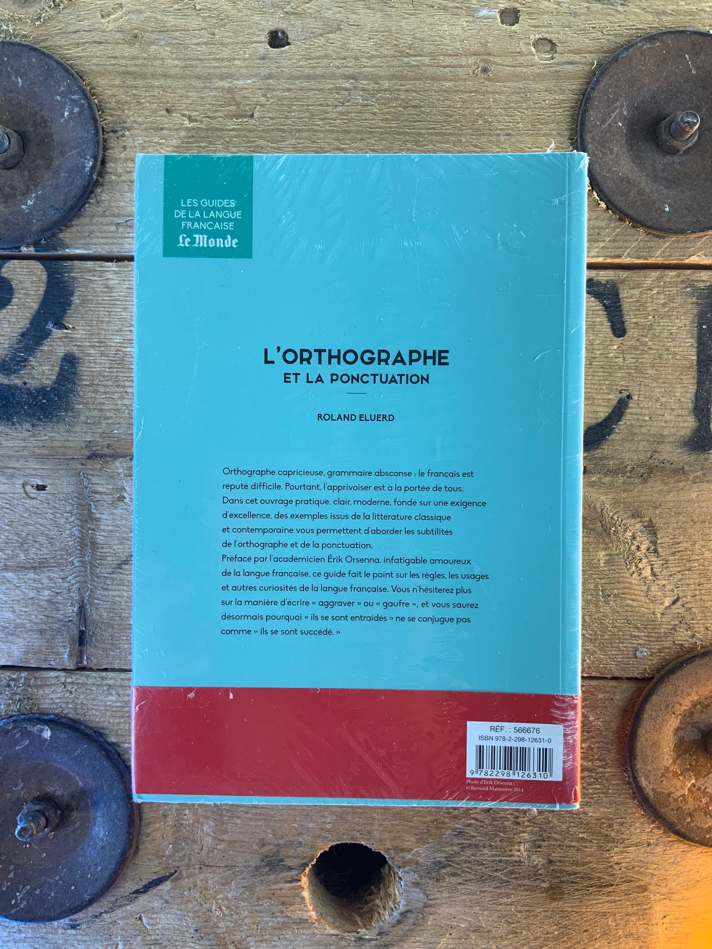 L’orthographe et la ponctuation - Roland Eluerd