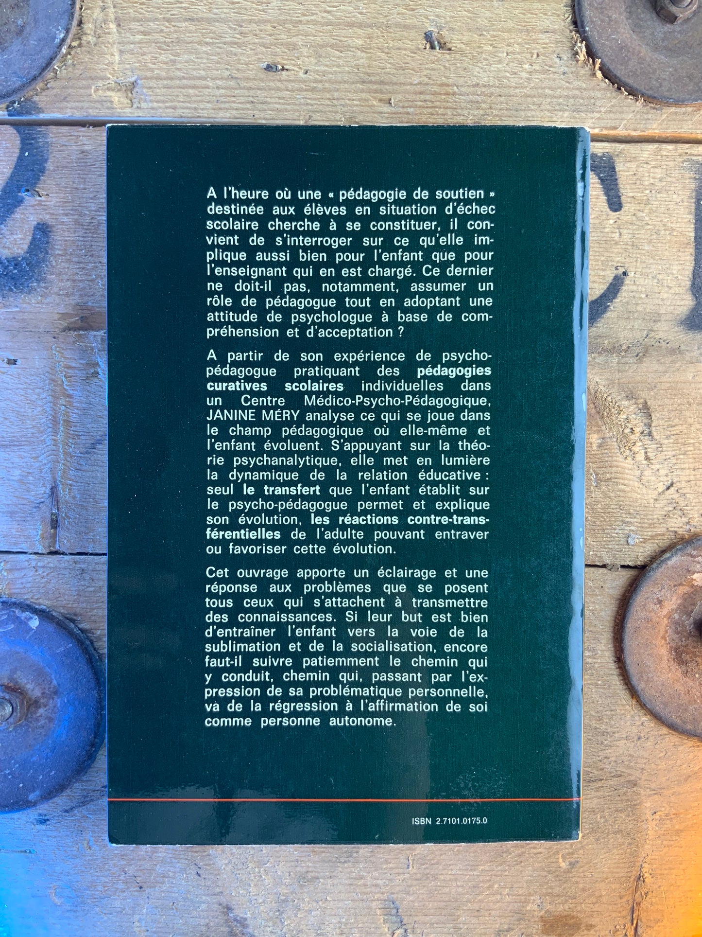 Pédagogie curative scolaire et psychanalyse - Janine Mery