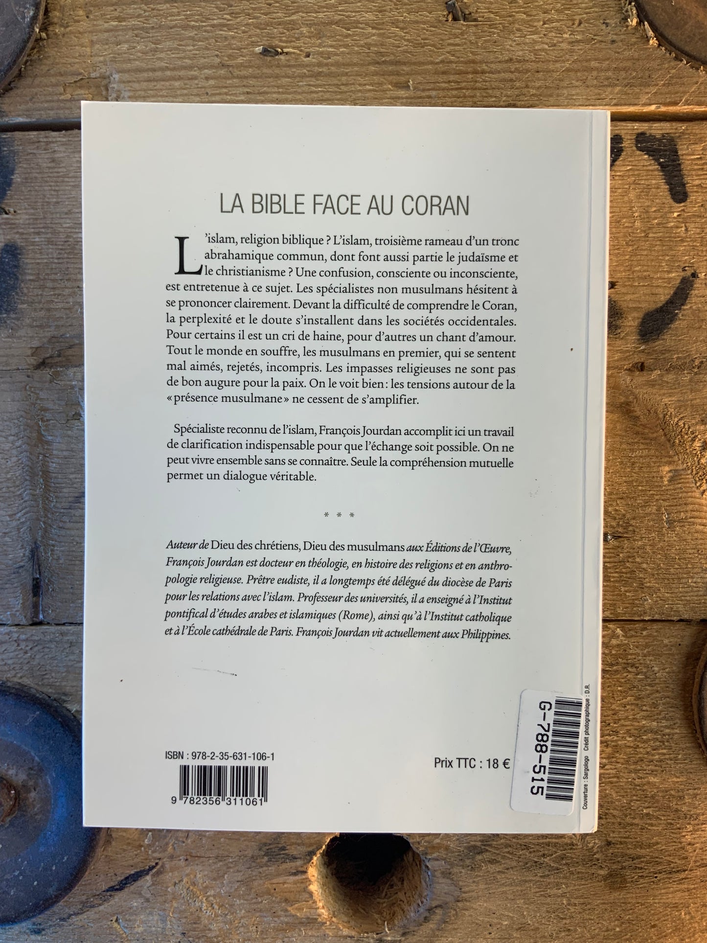 La bible face au coran : les vrais fondements de l’Islam - François Jourdan