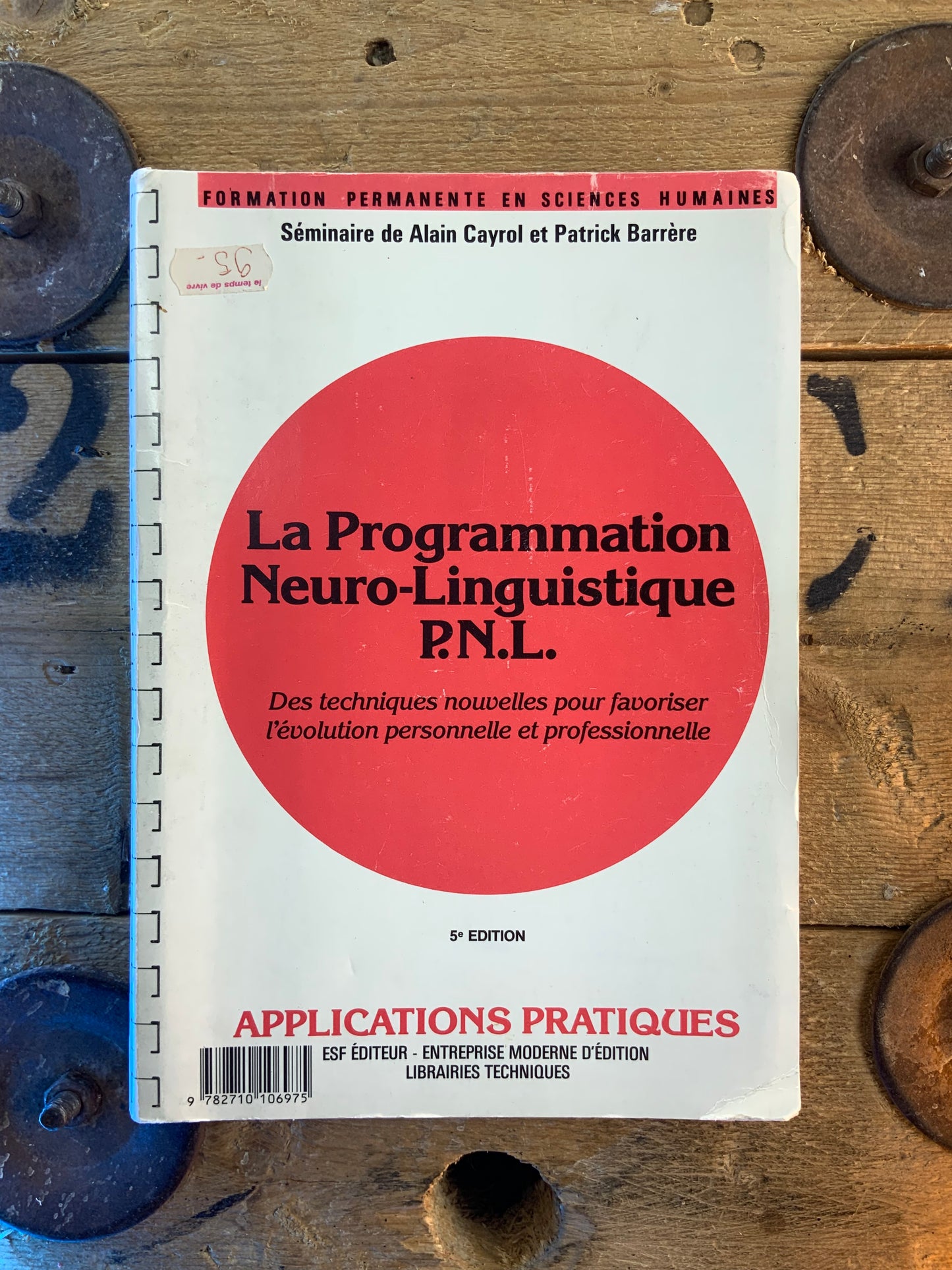 La Programmation Neuro-Linguistique P.N.L