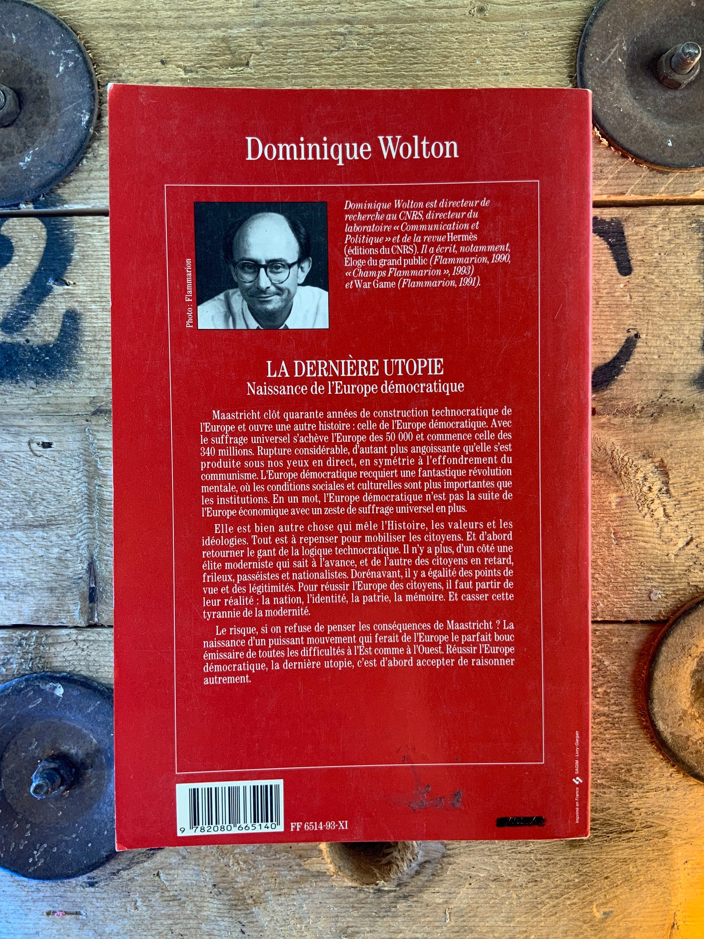 La dernière utopie : naissance de l’Europe démocratique - Dominique Wolton