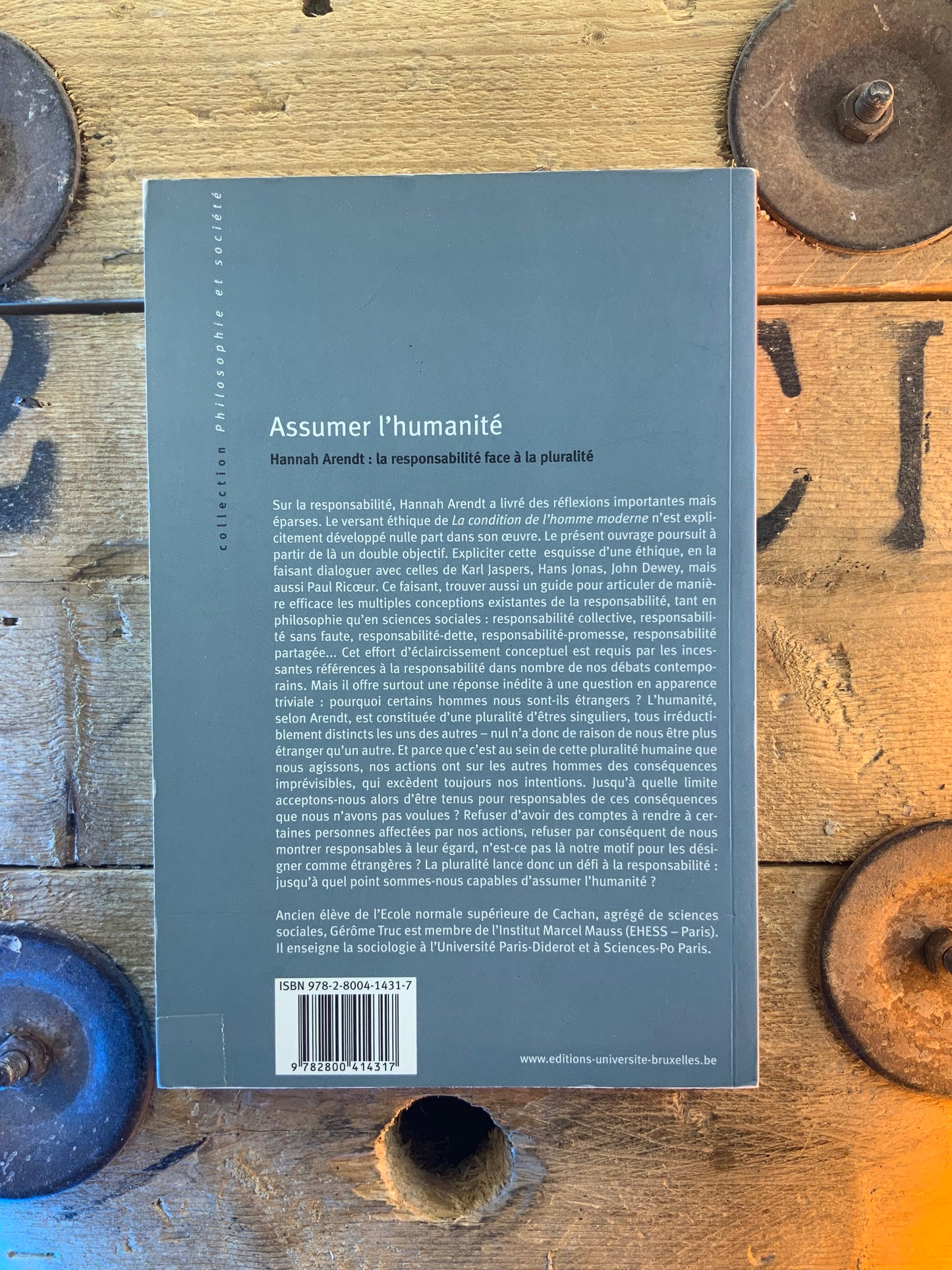 Assumer l’humanité : Hannah Arendt, la responsabilité face à la pluralité - Gérôme Truc