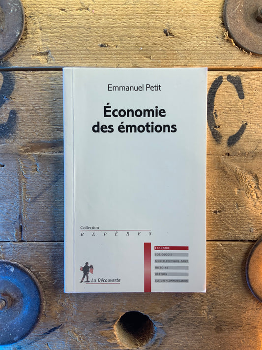 Économie des émotions - Emmanuel Petit