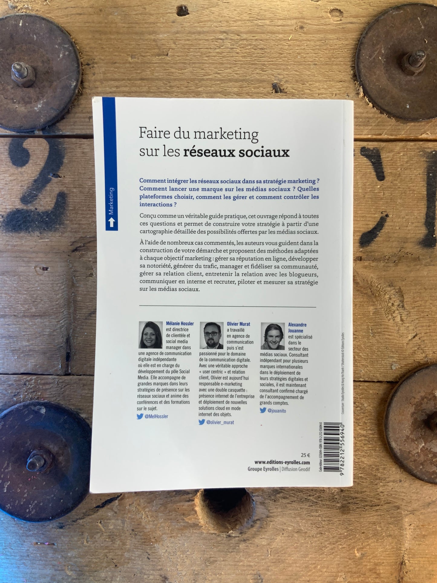 Faite du marketing sur les réseaux sociaux : 12 modules pour construire sa stratégie social media - Mélanie Hossler, Olivier Murat, Alexandre Jouanne