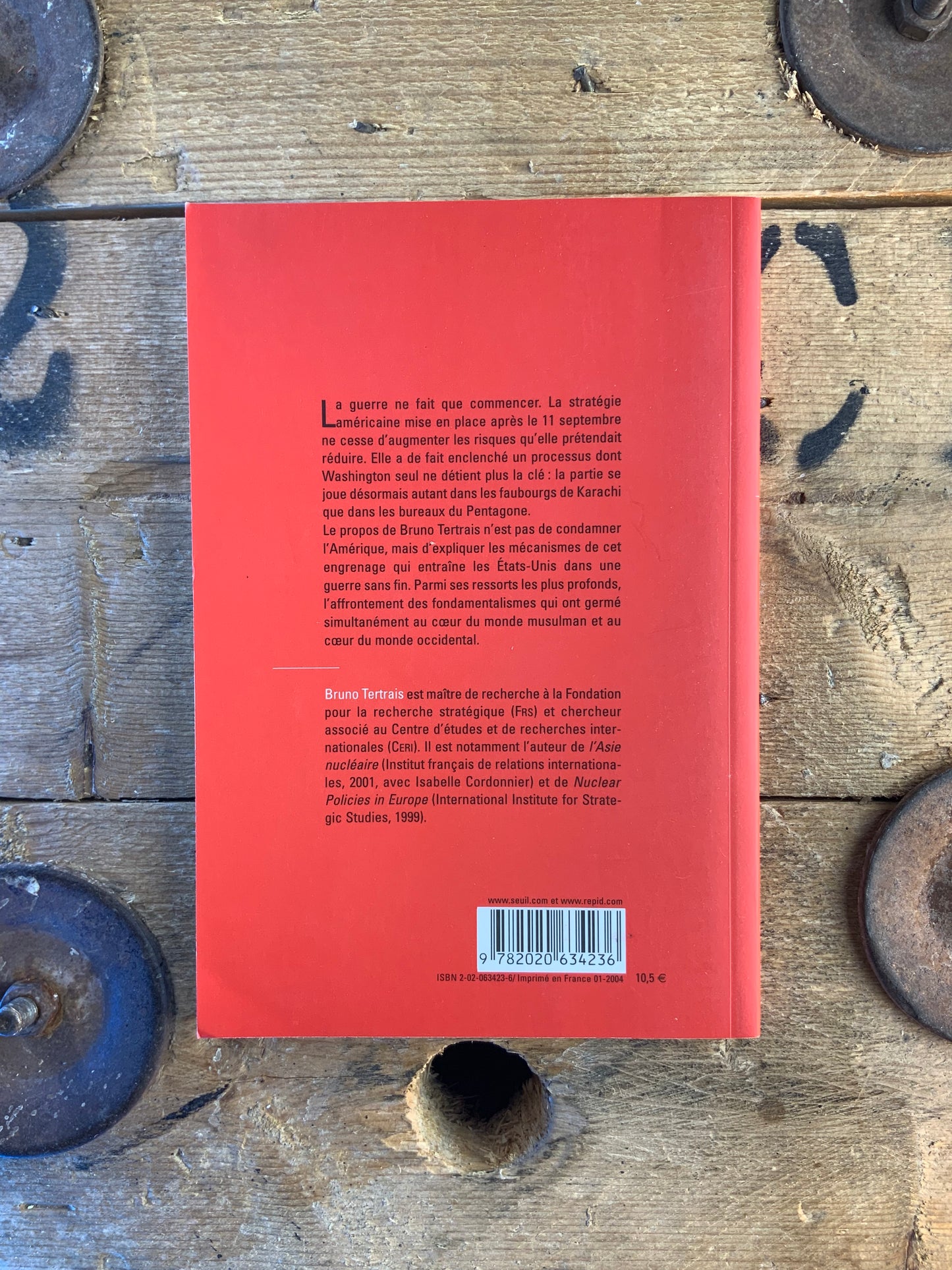 La guerre sans fin : l’Amérique dans l’engrenage - Bruno Tertrais