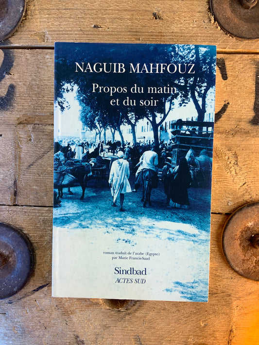 Propos du matin et du soir - Naguib Mahfouz