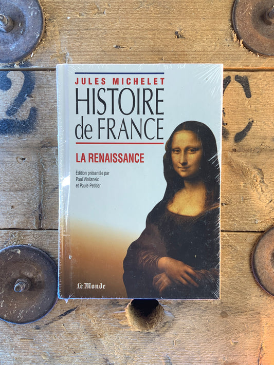 Histoire de France : La Renaissance - Jules Michelet