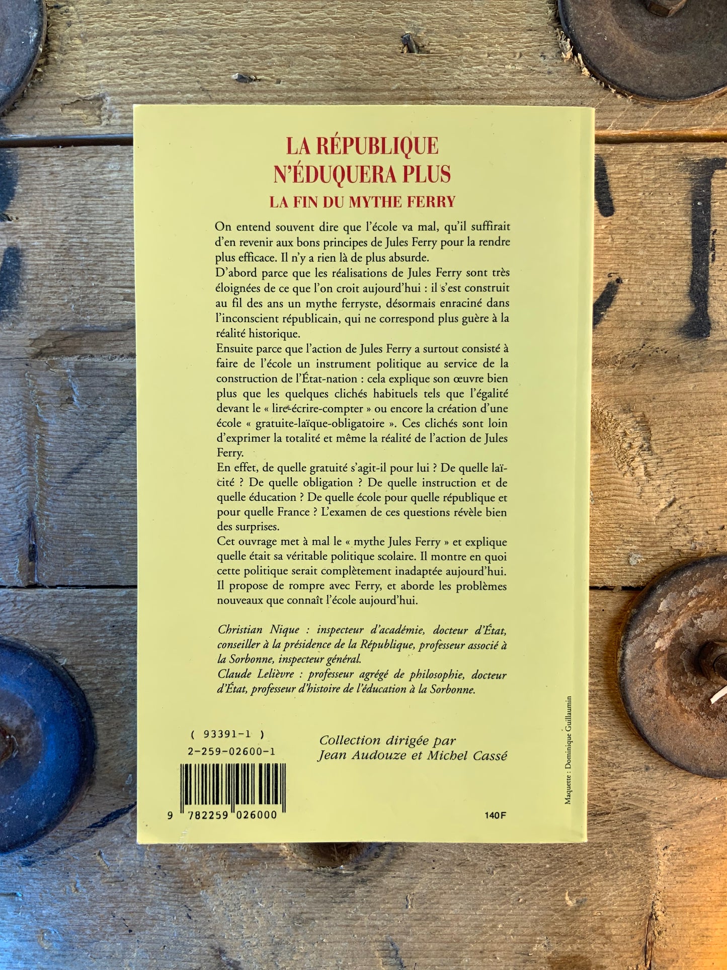 La république n’éduquera plus : la fin du mythe Ferry - Christian Nique et Claude Lelièvre