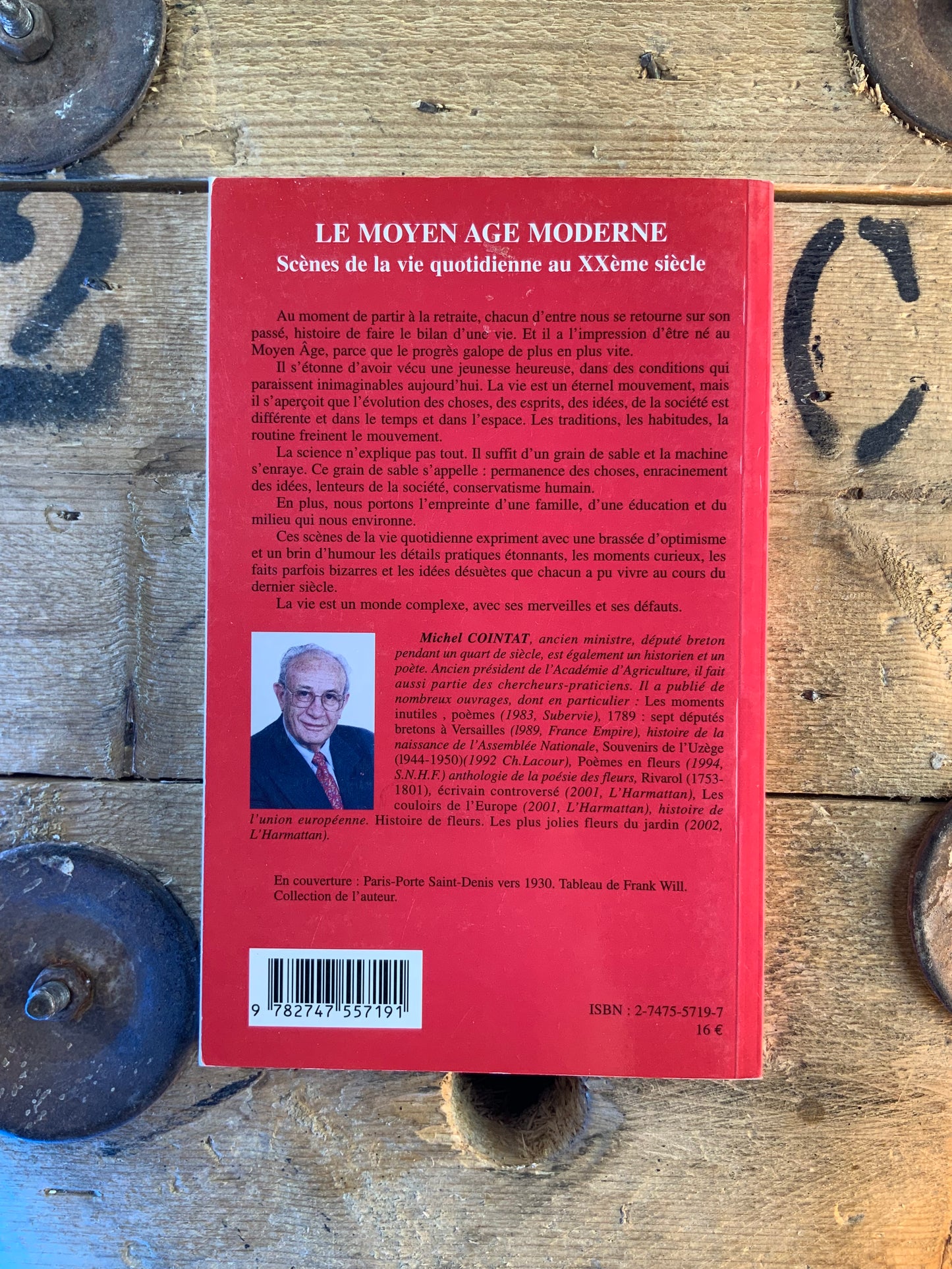 Le moyen âge moderne : scènes de la vie quotidienne au XXe siècle - Michel Cointat