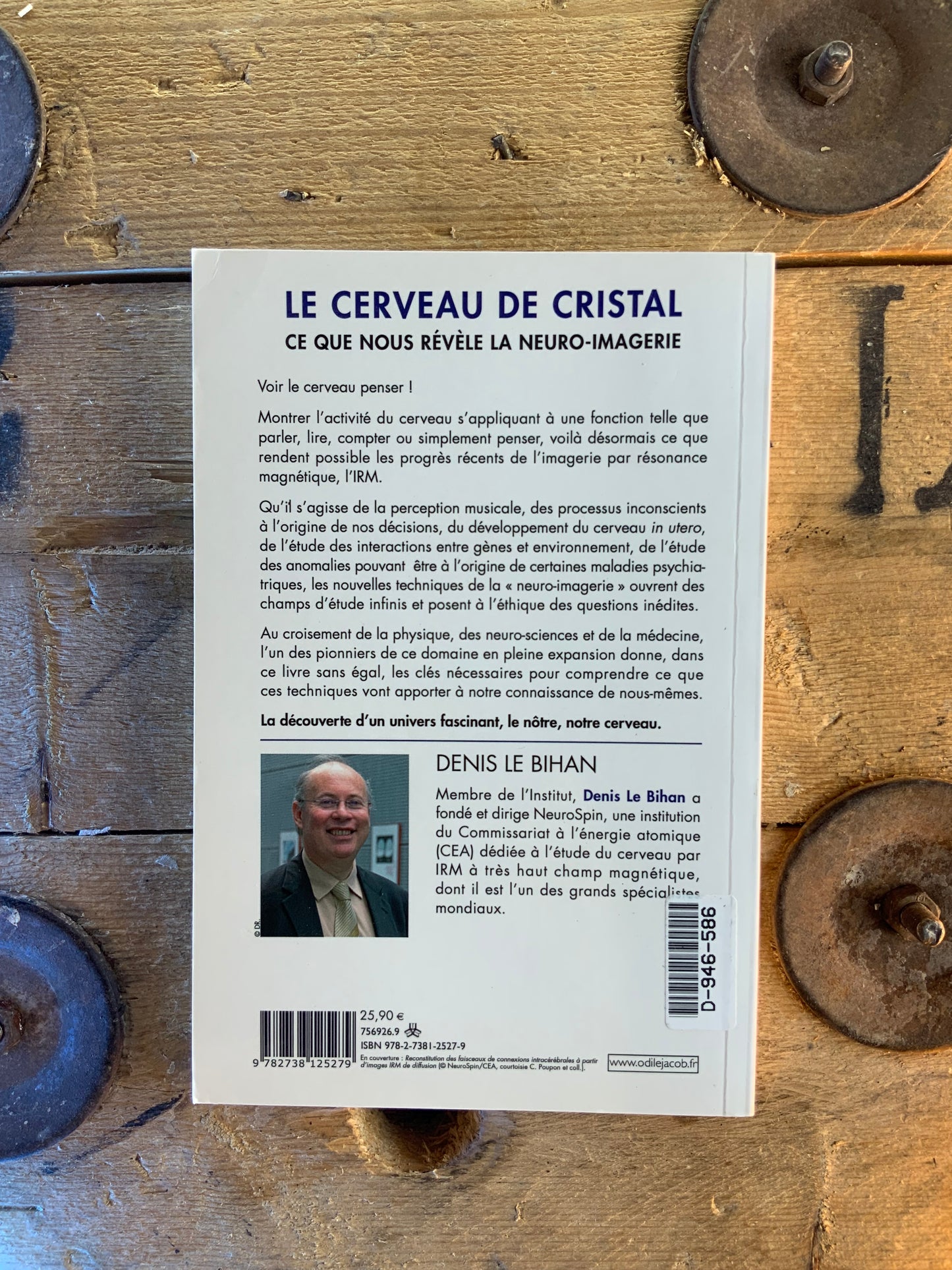 Le cerveau de cristal : ce que nous révèle la neuro-imagerie - Denis Le Bihan