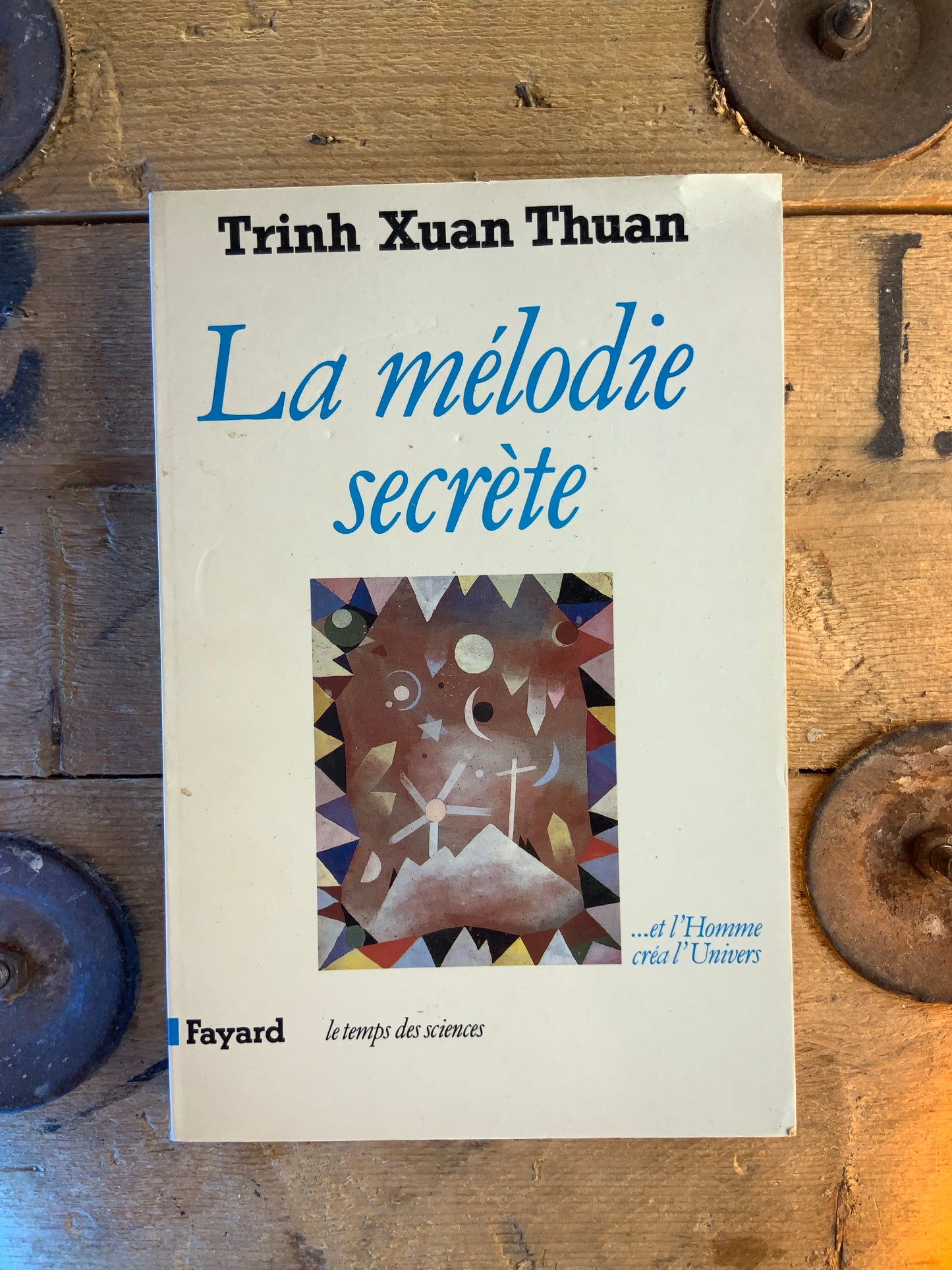 La mélodie secrète - Trinh Xuan Thuan