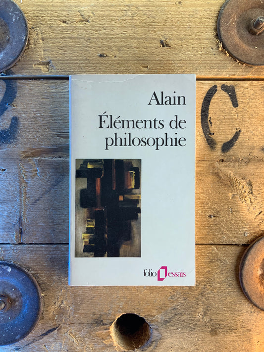 Éléments de philosophie - Alain