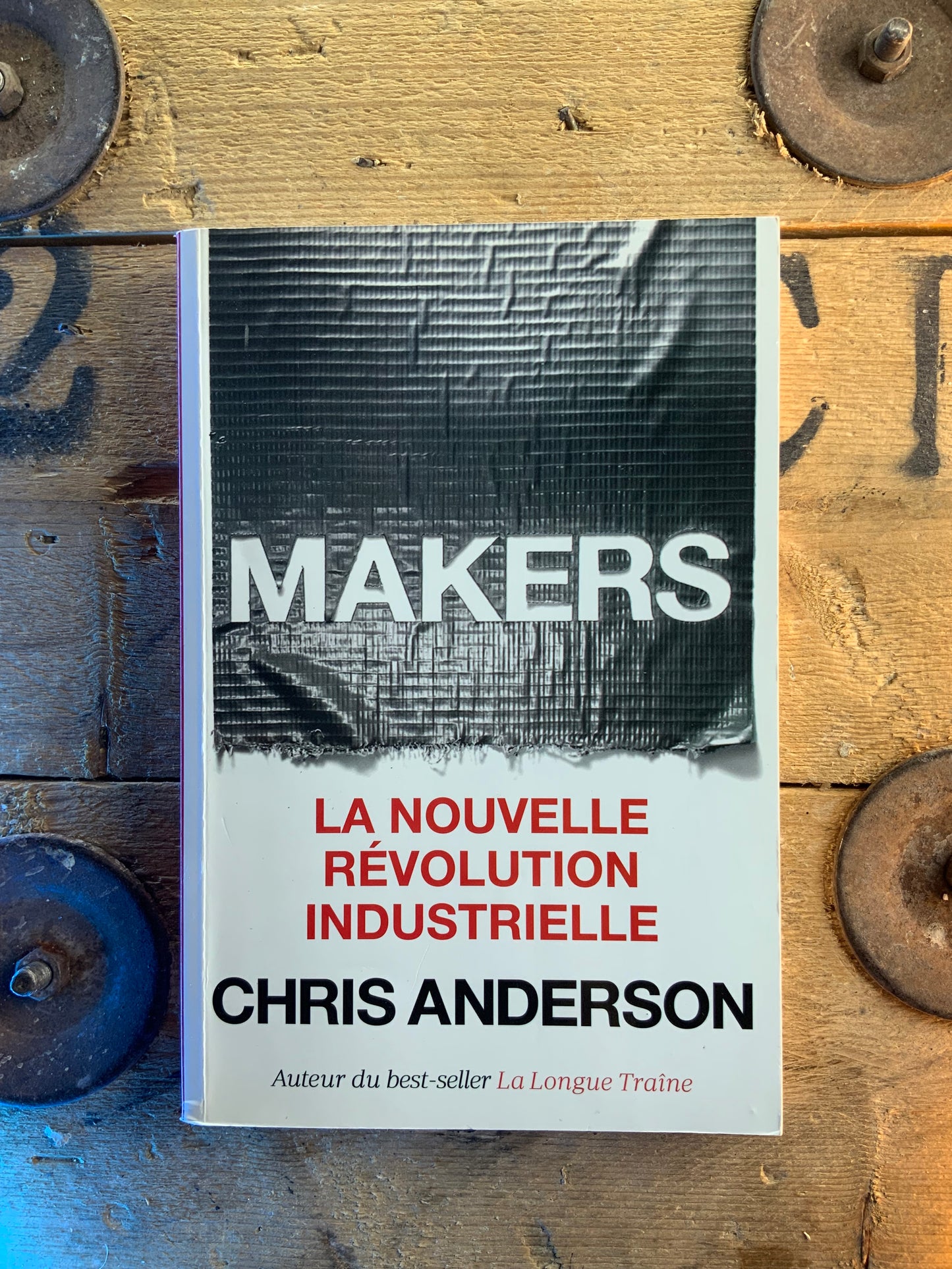 Makers : la nouvelle révolution industrielle - Chris Anderson