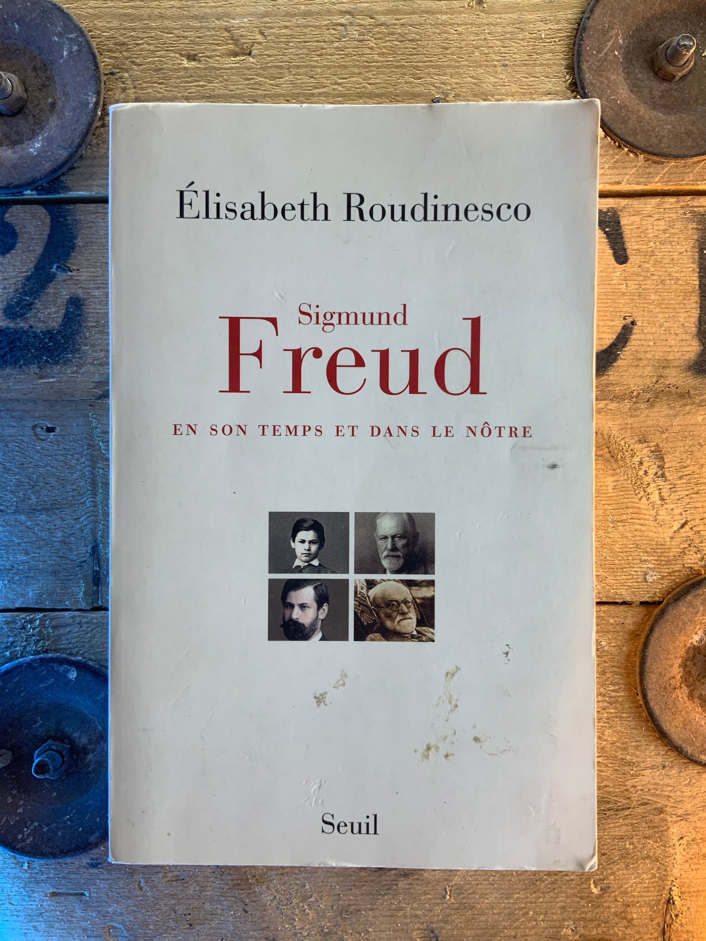 Sigmund Freud et son temps dans le nôtre - Elisabeth Roudinesco
