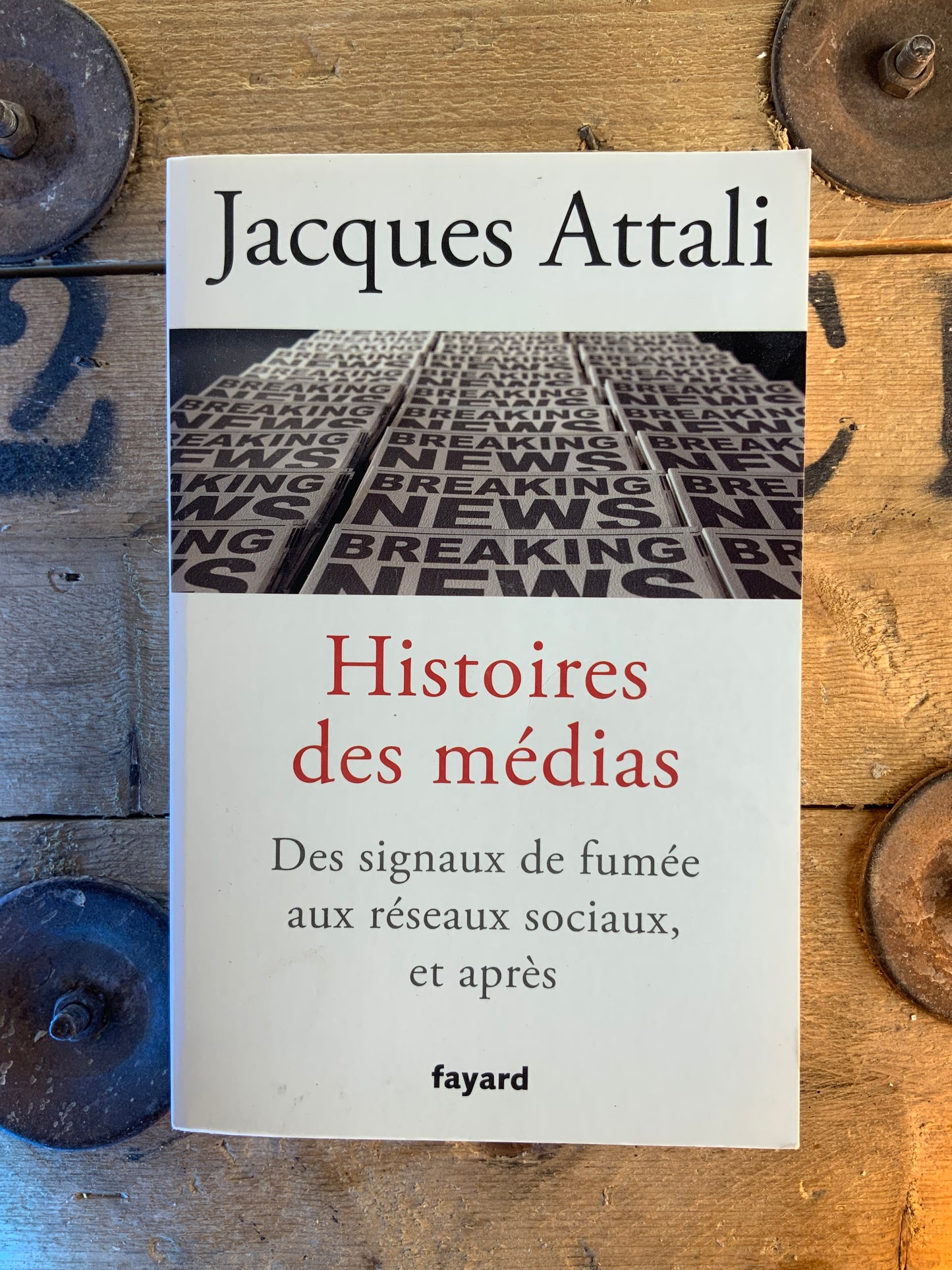 Histoires des médias : des signaux de fumée au réseaux sociaux et après - Jacques Attali