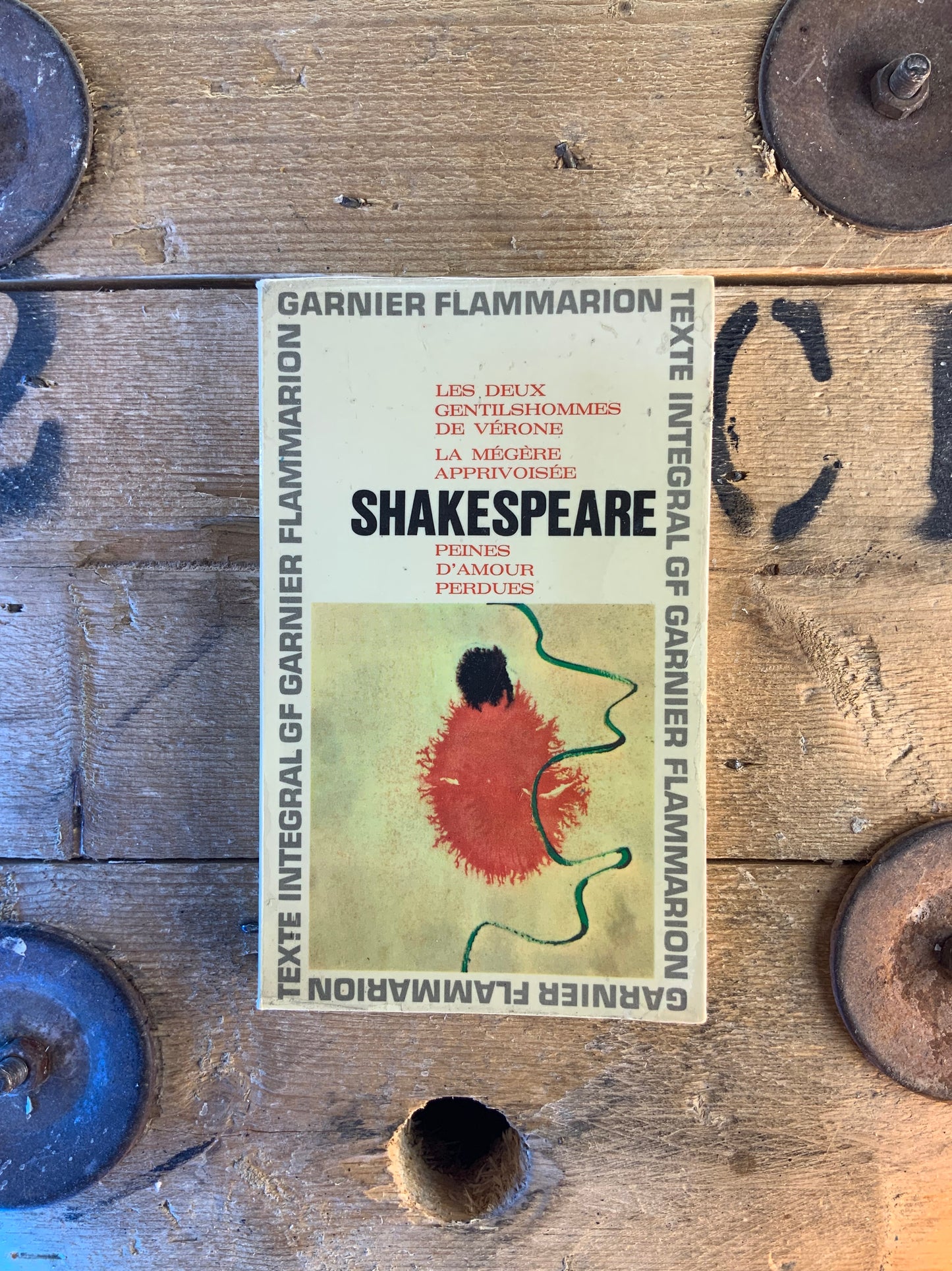 Les deux gentilshommes de Vérone . La mégère apprivoisée . Peines d’amour perdues - Shakespeare