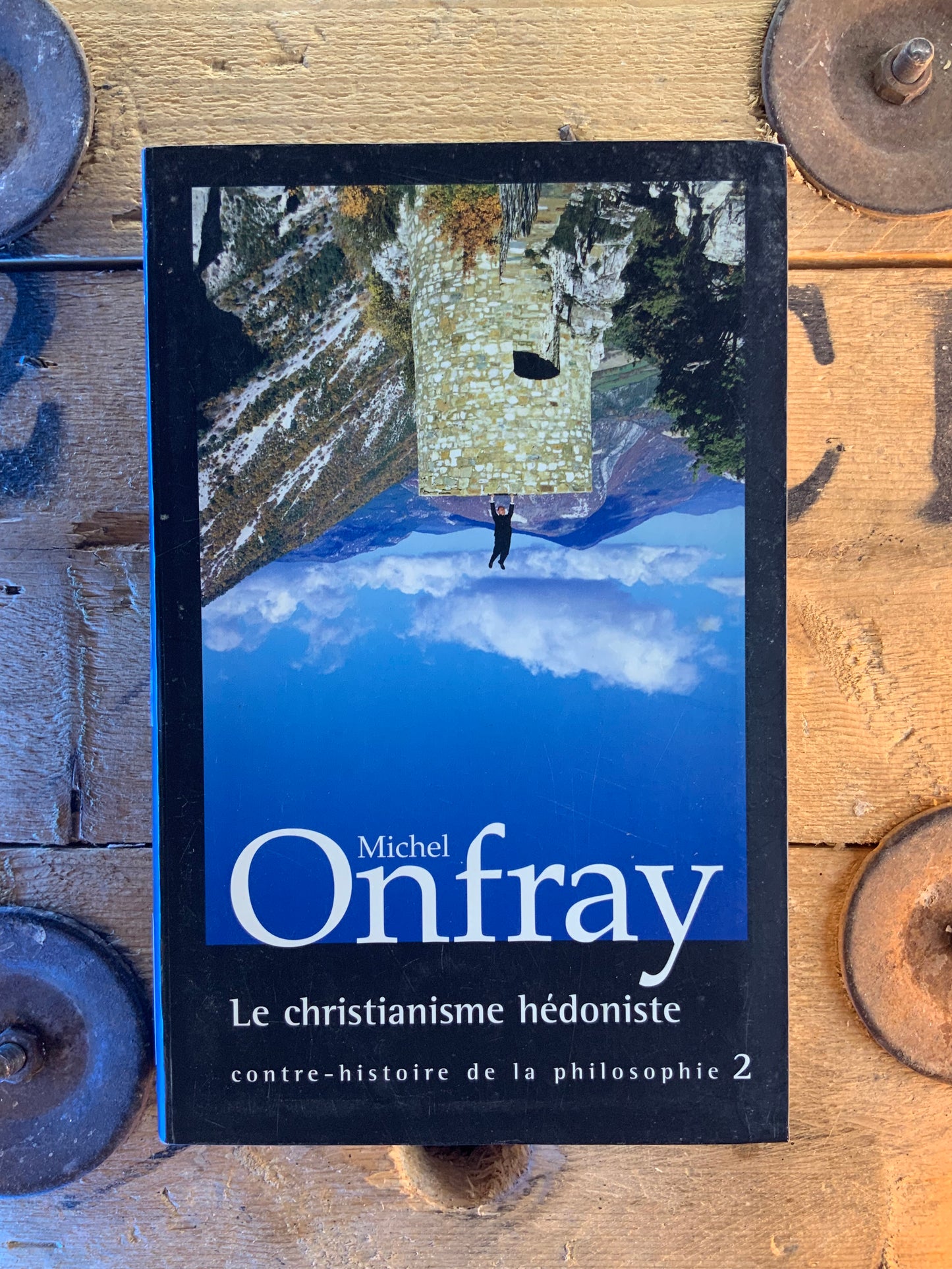 Le christianisme hédoniste - Michel Onfray