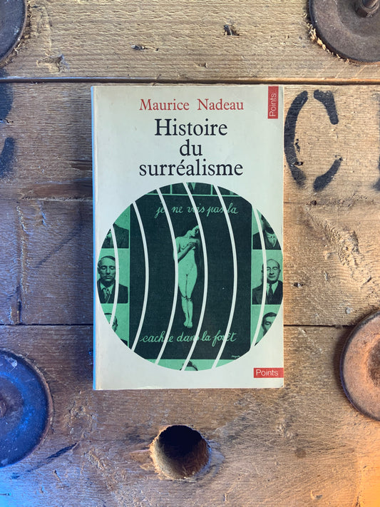 Histoire du surréalisme - Maurice Nadeau