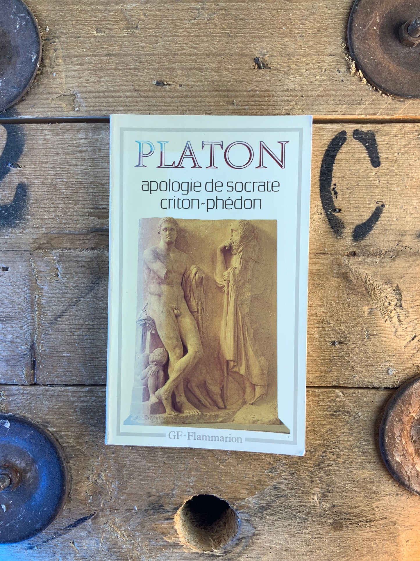 Apologie de Socrate , Criton , Phédon - Platon