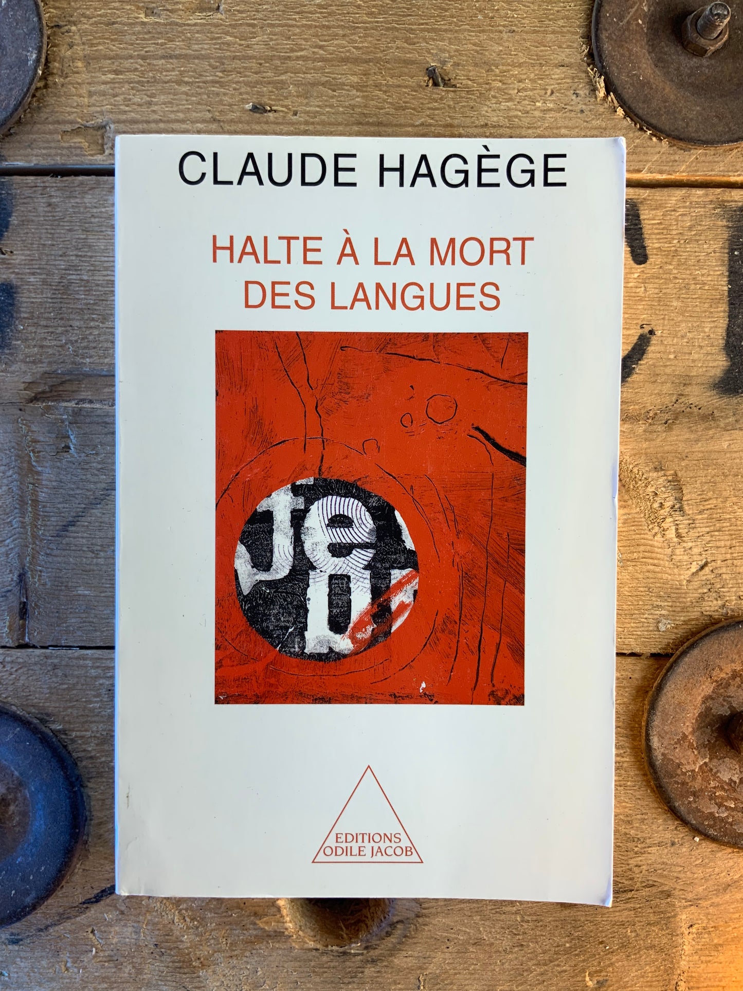 Halte à la mort des langues - Claude Hagège