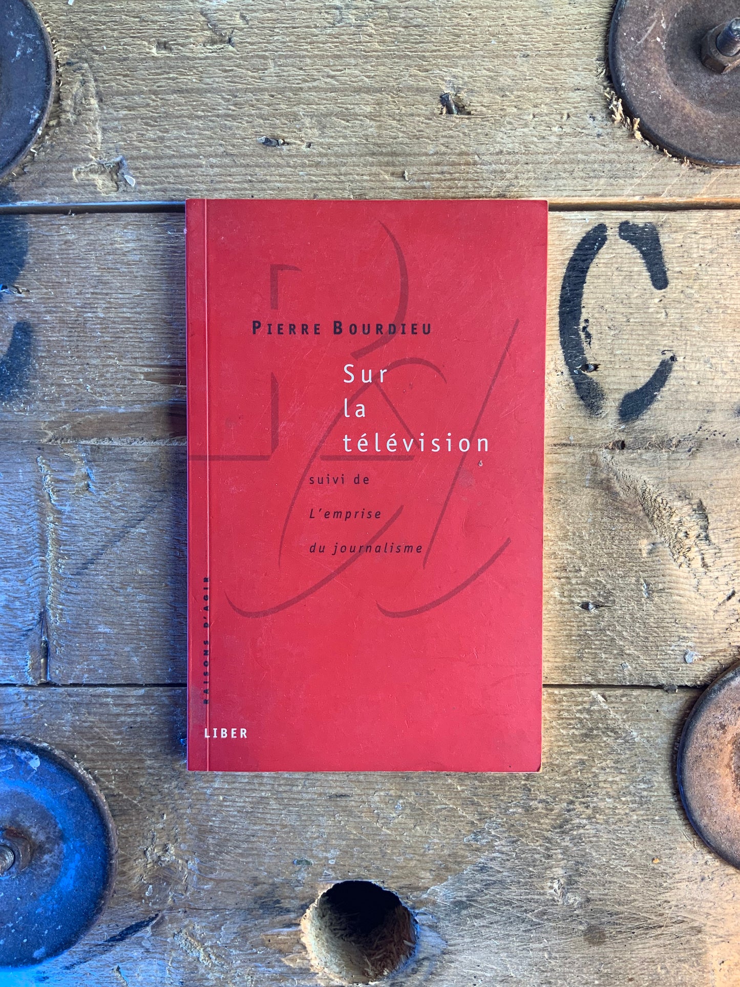 Sur la télévision, suivi de L’emprise du journalisme - Pierre Bourdieu