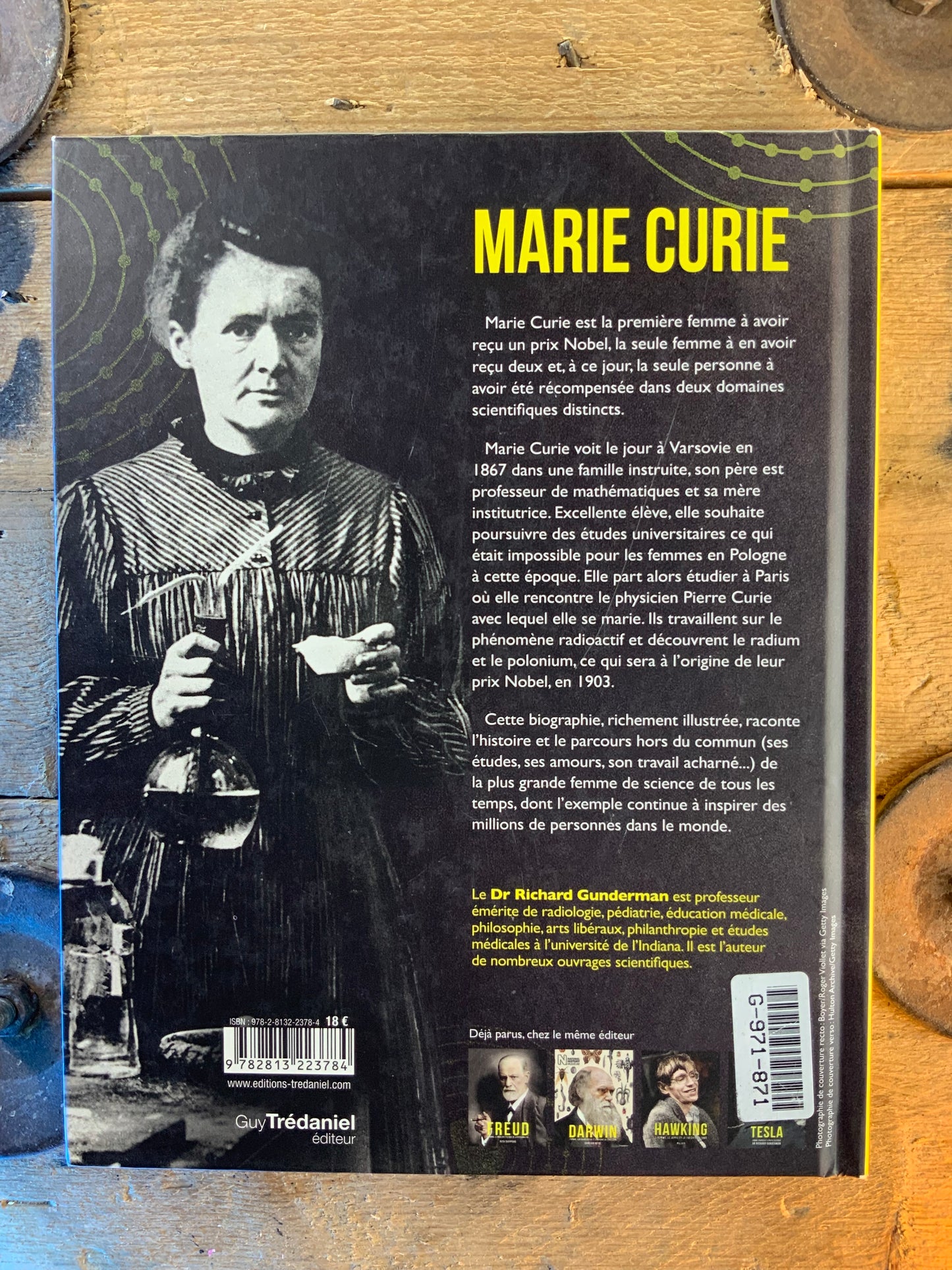 Marie Curie : la scientifique d’exception, la première femme prix nobel et la découverte de la radioactivité - Dr Richard Gunderman